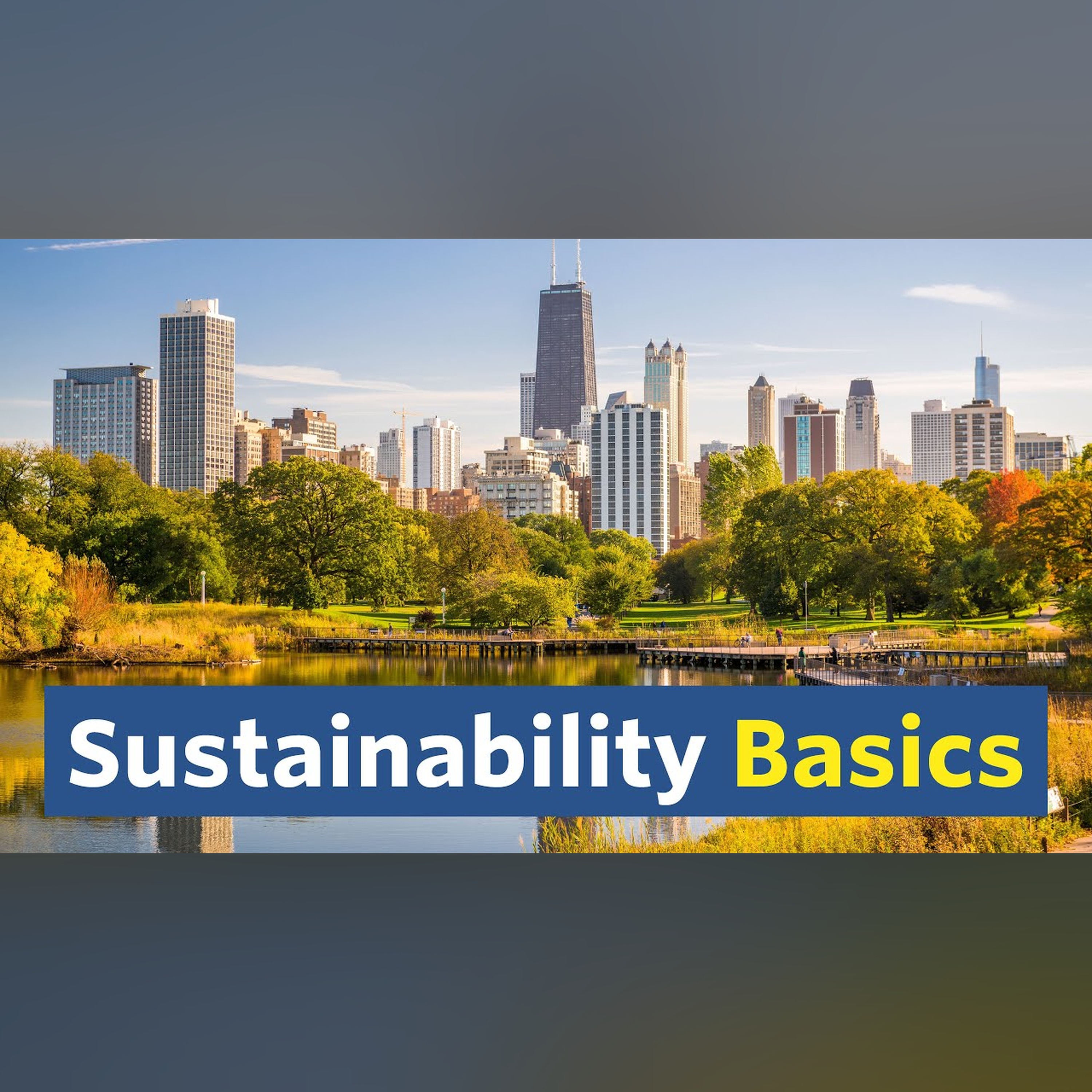 Introduction to Sustainability - City Beautiful Basics episode artwork