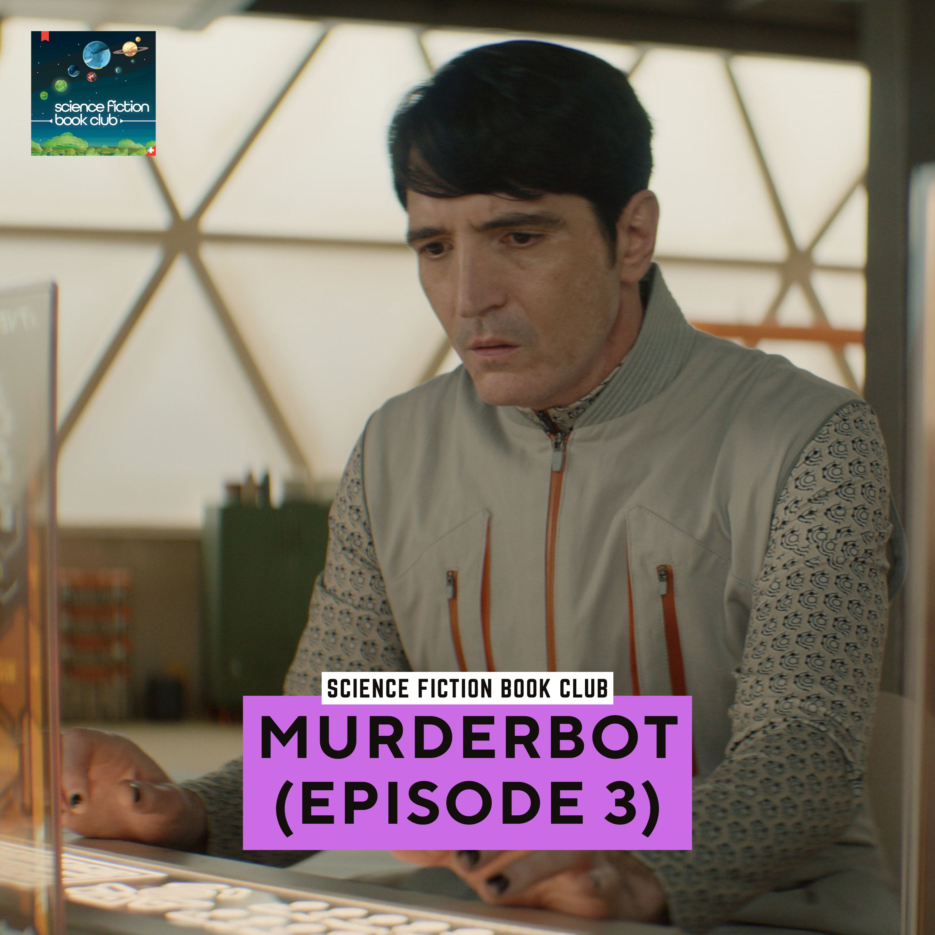 Murderbot (Episode 3) episode artwork