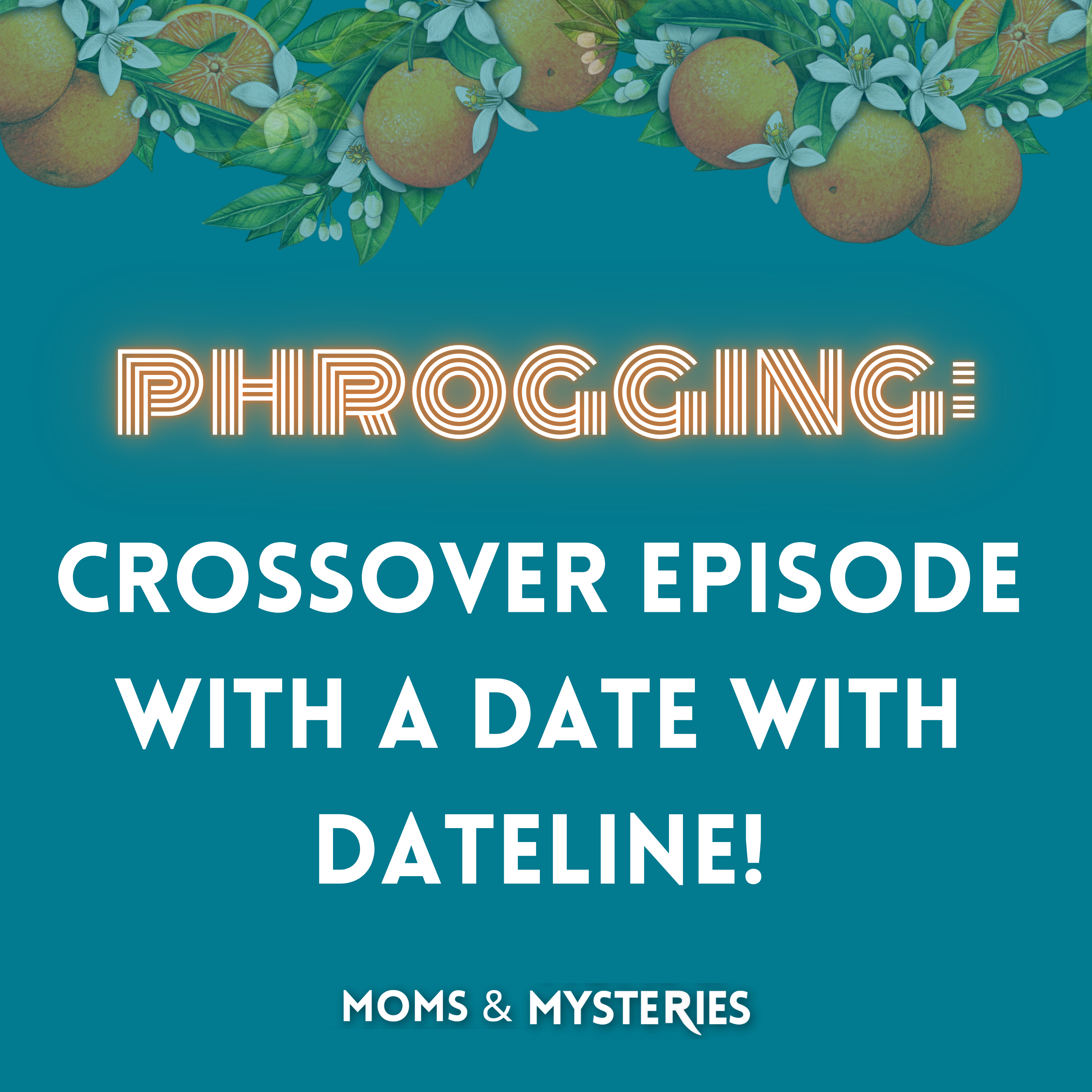 [Crossover] Phrogging with A Date with Dateline