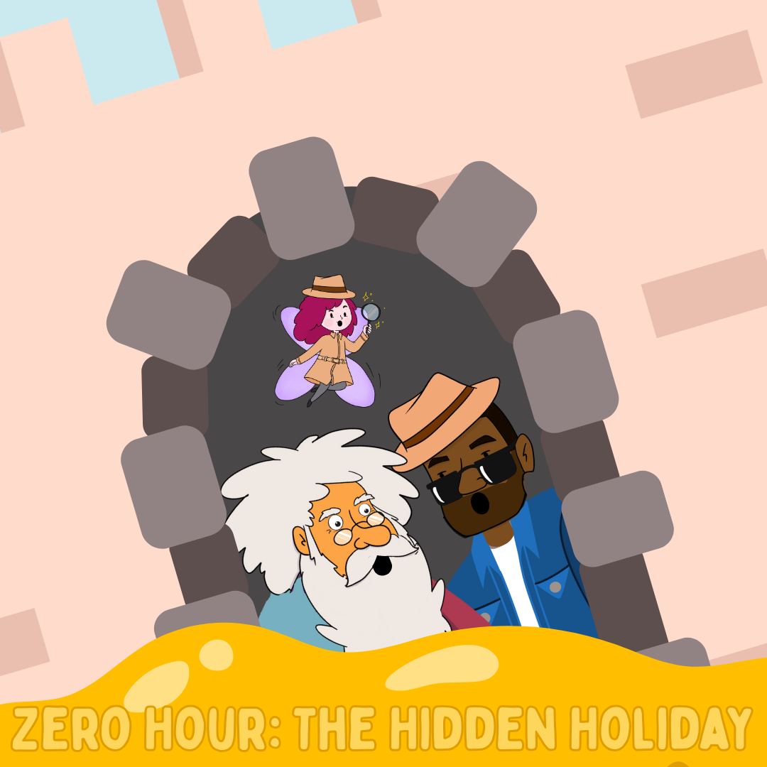 183. Zero Hour: The Hidden Holiday