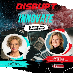 Disrupt & Innovate