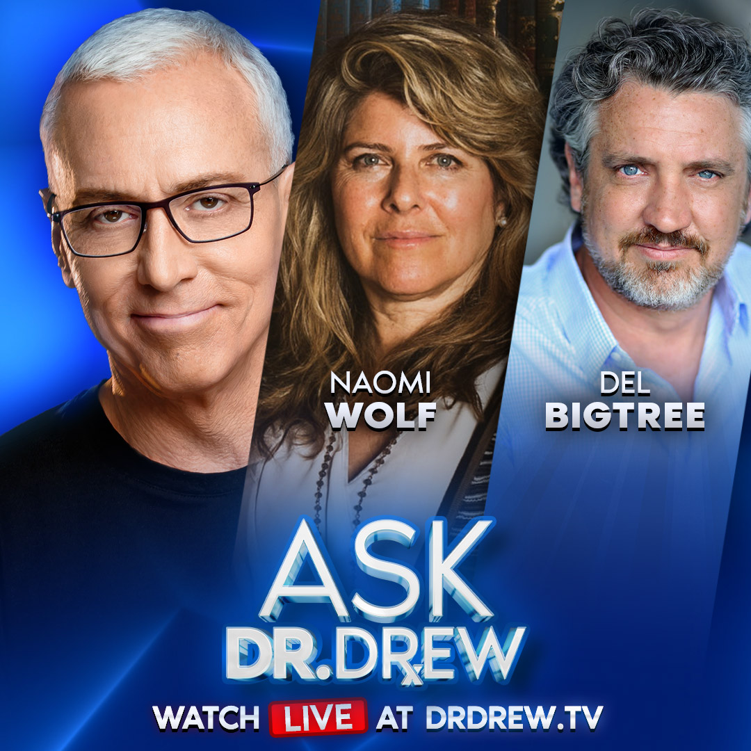 Del Bigtree & Naomi Wolf: The Media Finally Admits “Some Children May Have Died From COVID Shots” In Response To Leaked FDA Memo By Dr. Vinay Prasad – Ask Dr. Drew – Ep 566