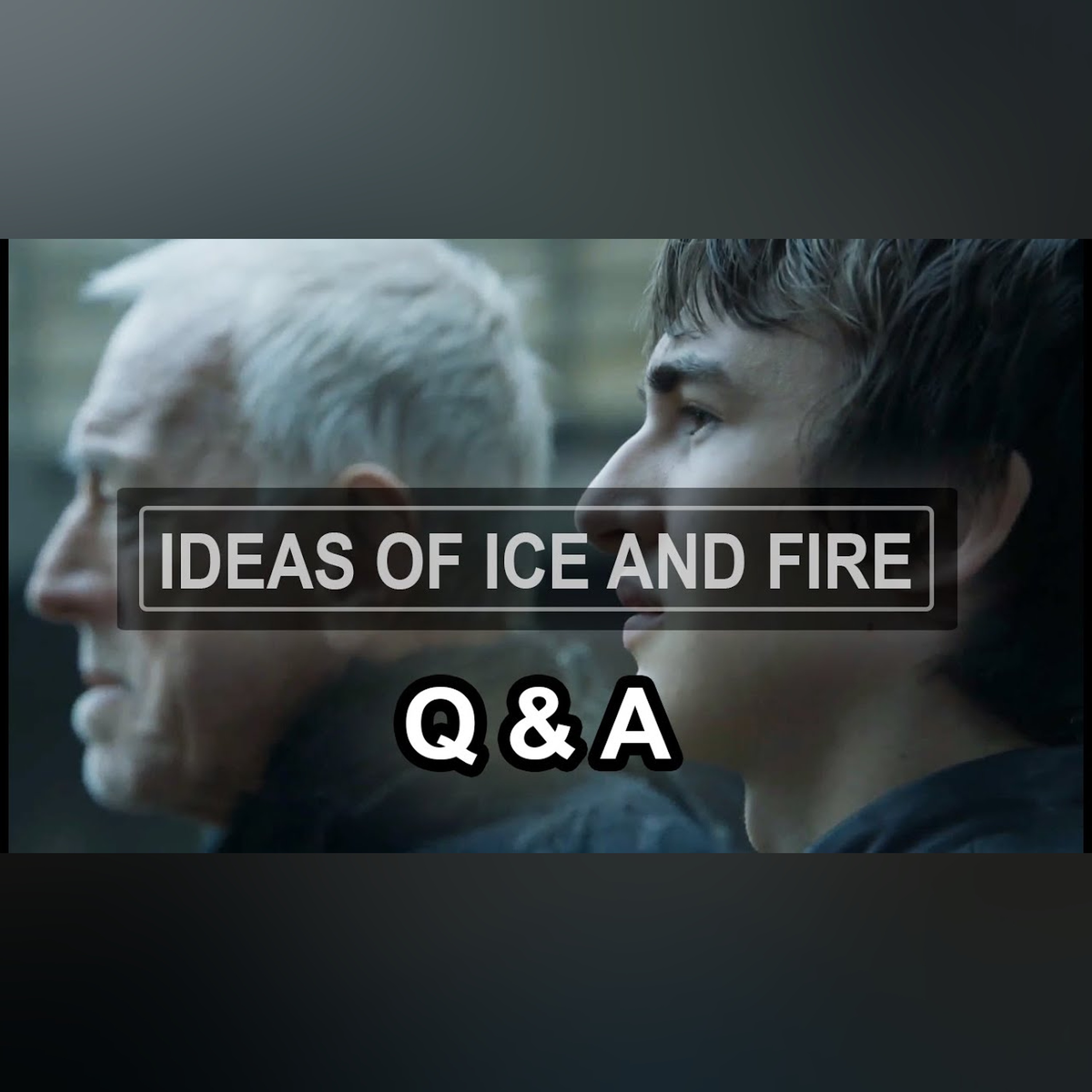 Are Bloodraven and Bran the Same Person? + Bitchy Rant About Annoying Comments GOT Season 6 QandA episode artwork