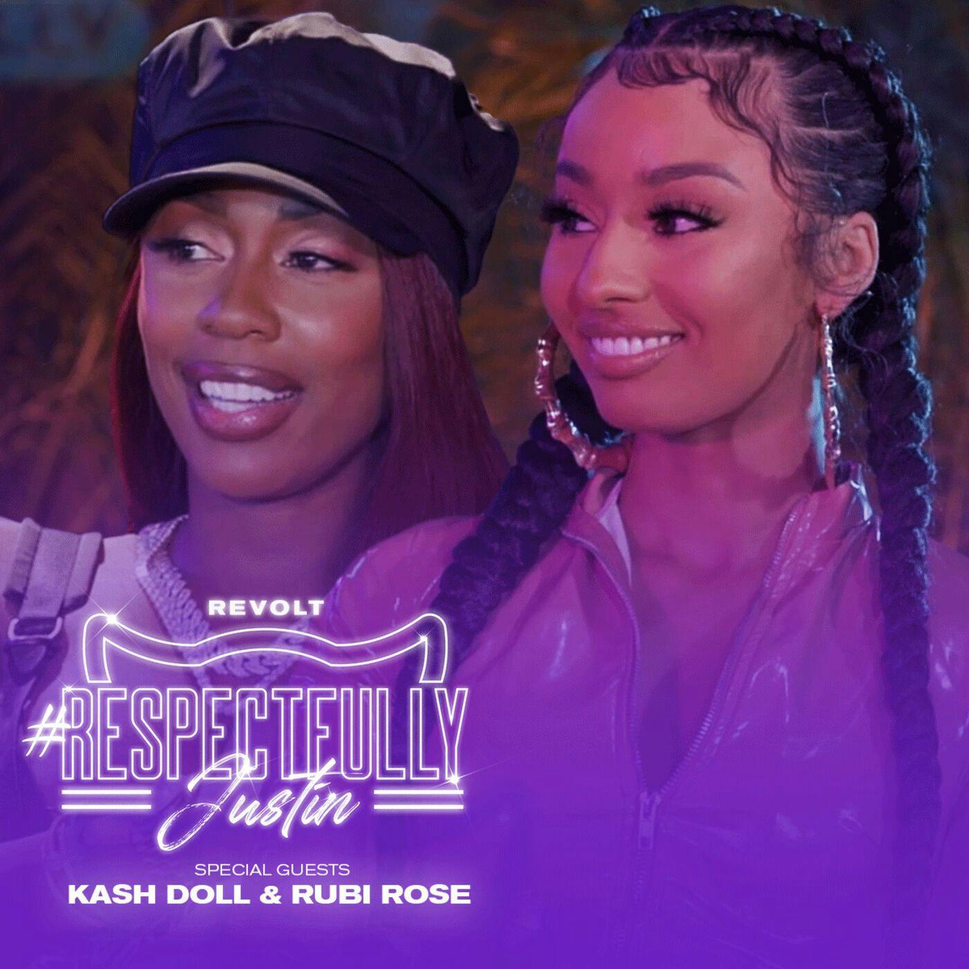 Kash Doll & Rubi Rose On Sex, Relationships & More W/ Justin LaBoy & Combs | Respectfully Justin