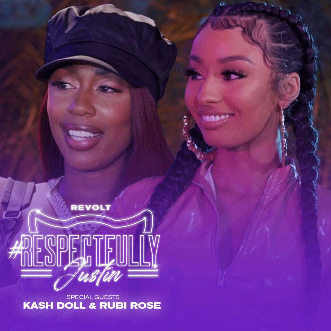 Kash Doll & Rubi Rose On Sex, Relationships & More W/ Justin LaBoy & Combs | Respectfully Justin Kash Doll & Rubi Rose On Sex, Relationships & More W/ Justin LaBoy & Combs | Respectfully Justin
