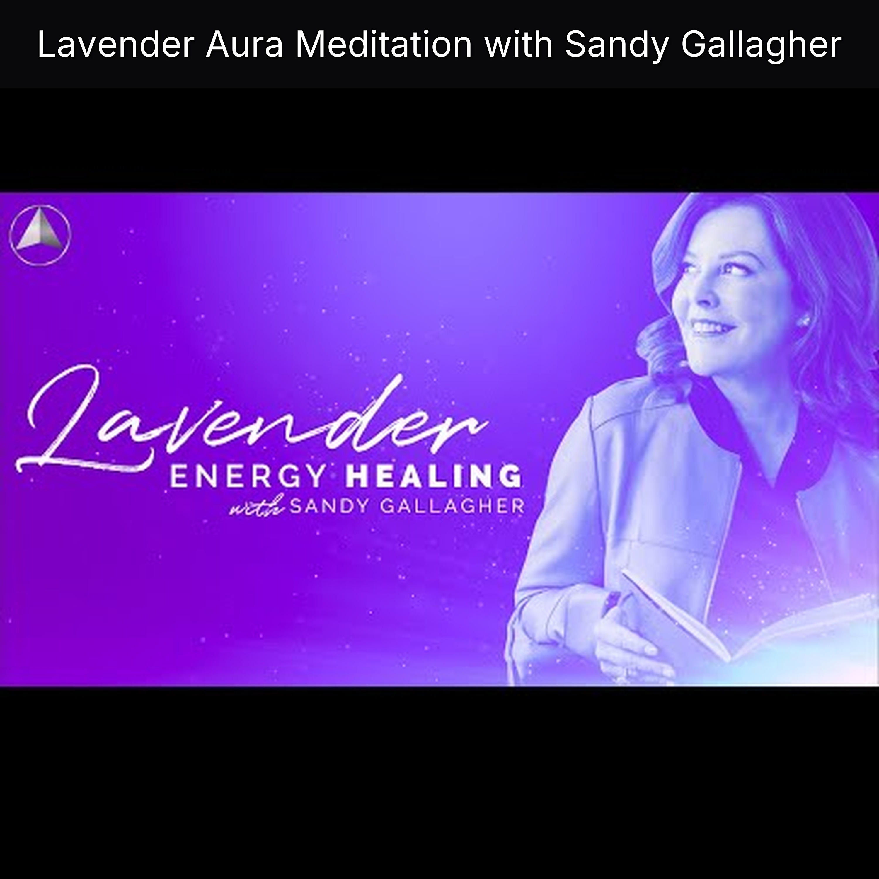 Lavender Aura Meditation with Sandy Gallagher episode artwork