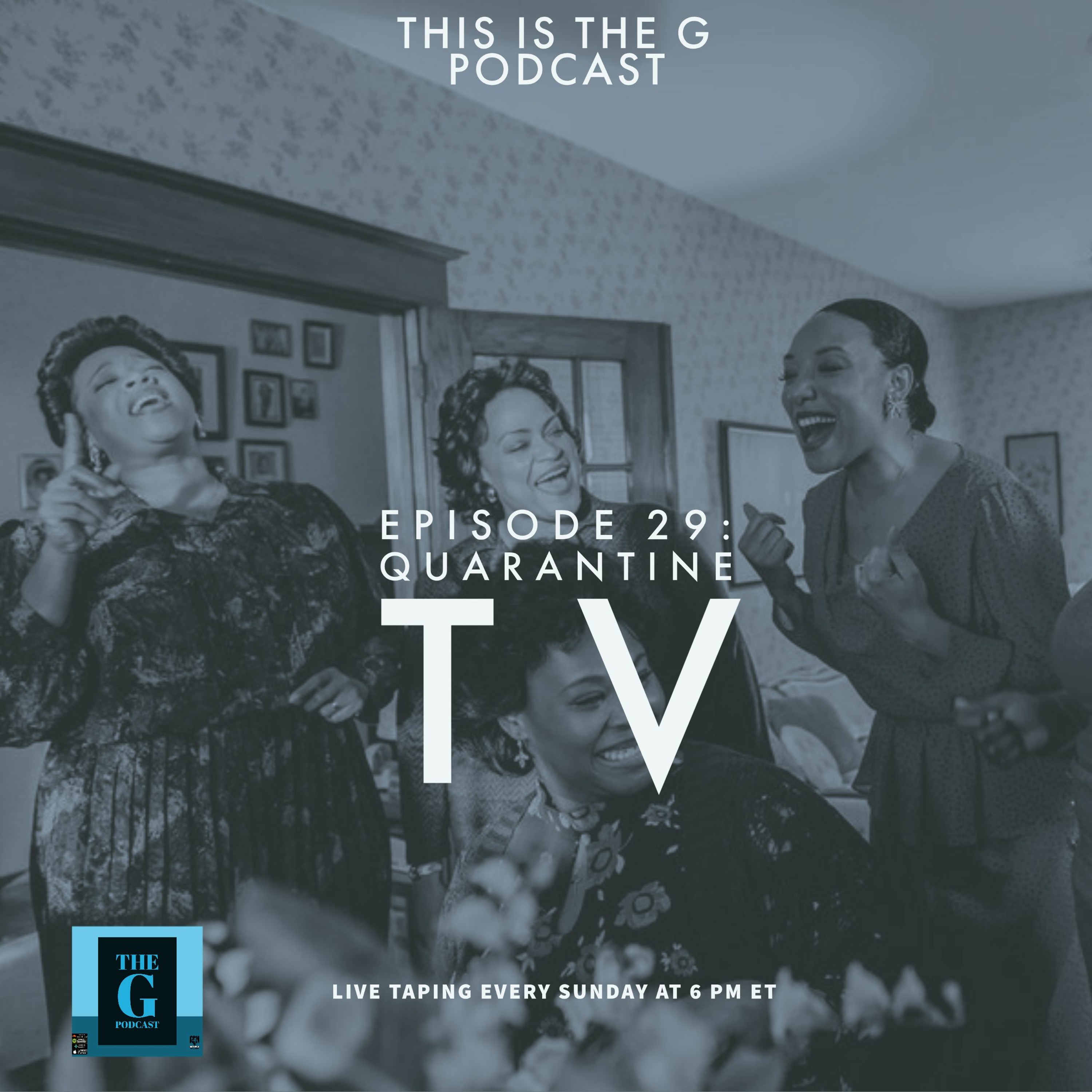The G  Podcast- Episode 29 Quarantine TV episode artwork