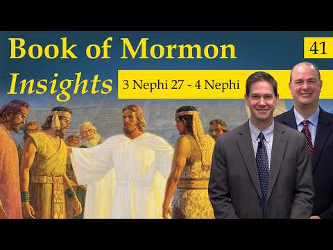 3 Nephi 27 - 4 Nephi | Book of Mormon Insights with Taylor and Tyler: Revisited