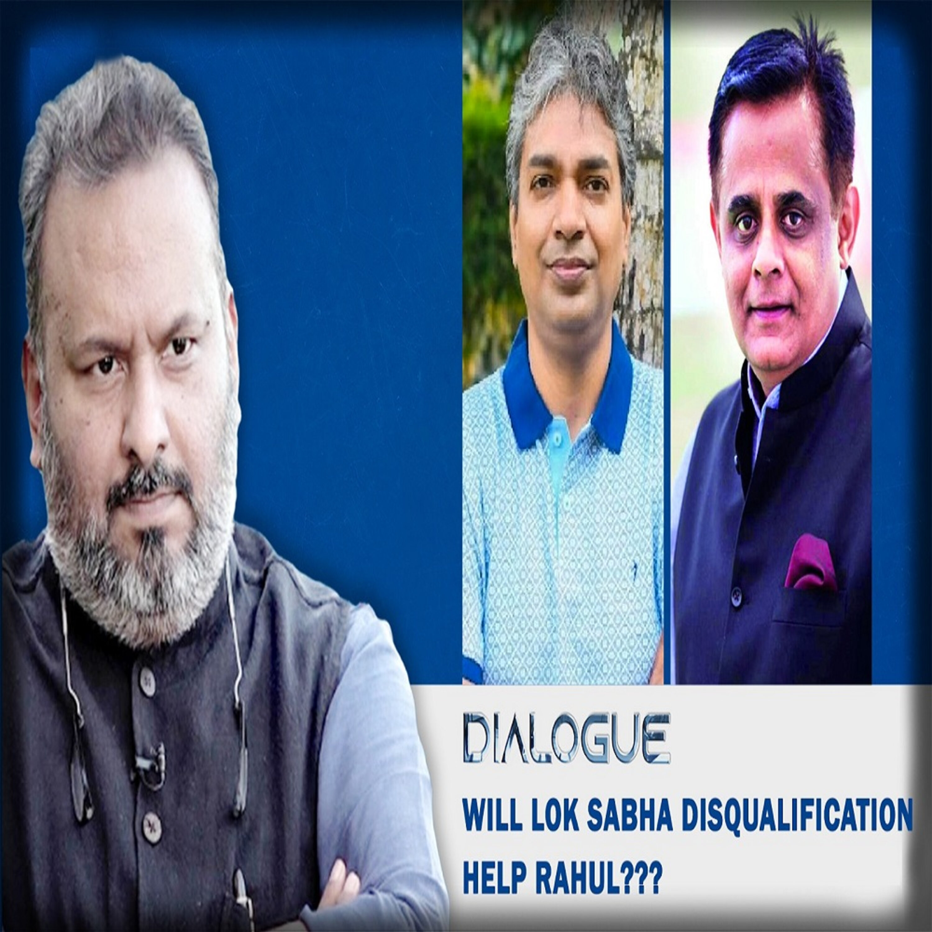 Dialogue: Will Lok Sabha Disqualification Help Rahul Gandhi and Congress??? episode artwork