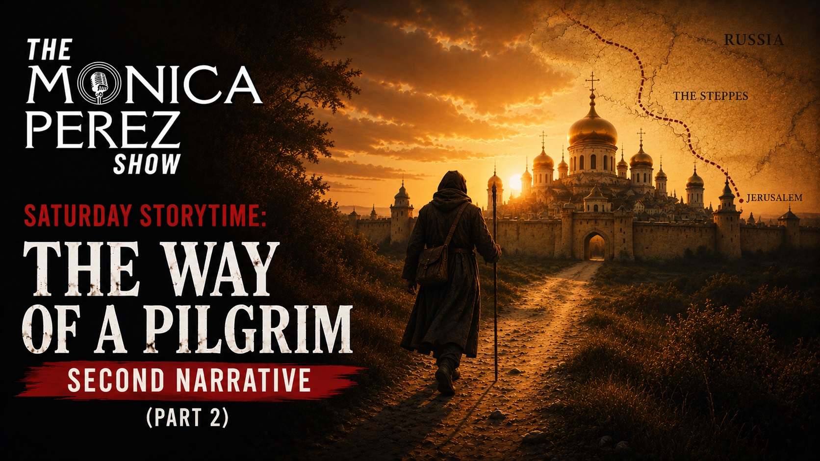 Story Time: The Way of a Pilgrim, Second Narrative (Part 2)