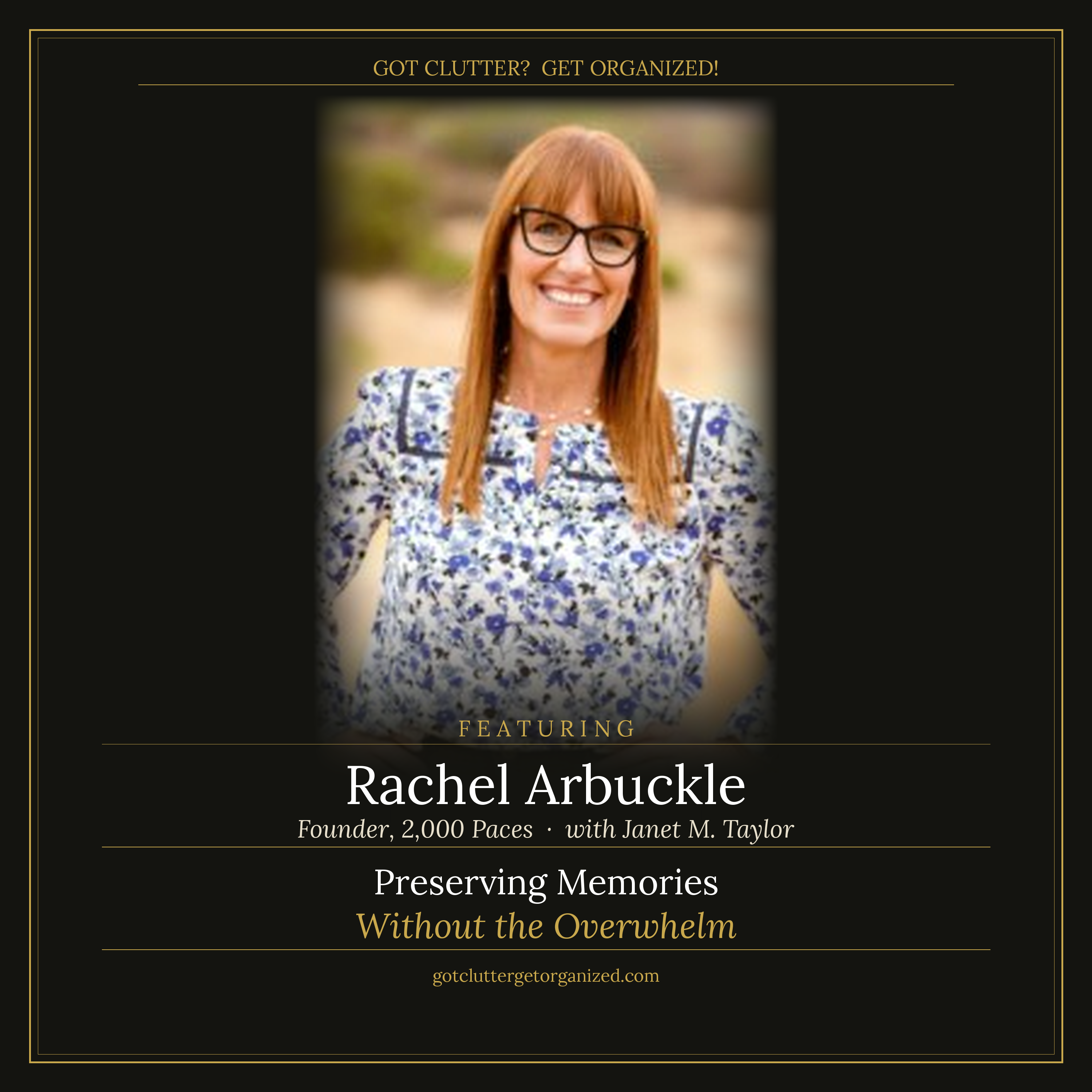 Preserving Memories Without the Overwhelm with Rachel Arbuckle of 2,000 Paces