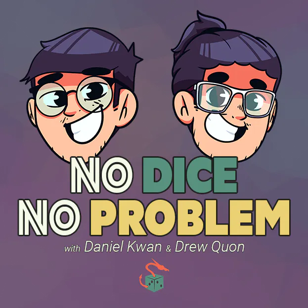 Daniel & Drew Keep Their Gaming Groups Alive | No Dice, No Problem | Episode #45 episode artwork