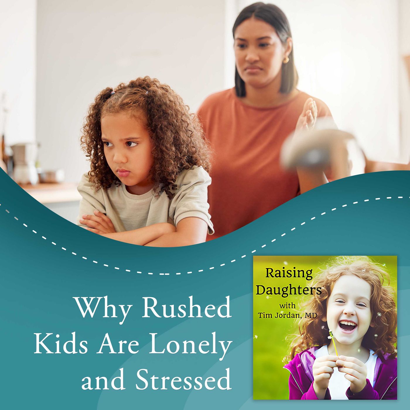 Why Rushed Kids Are Lonely And Stressed episode artwork