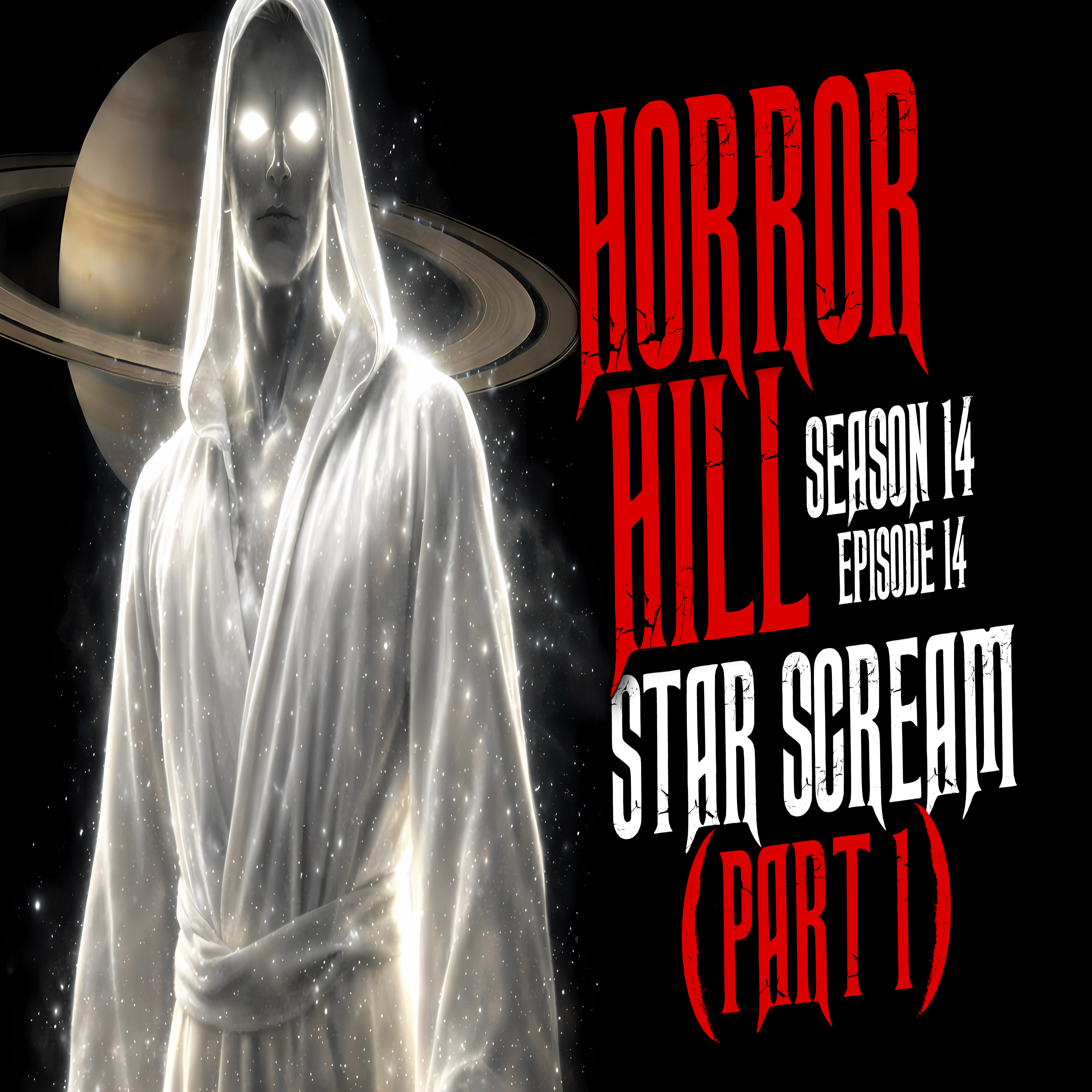 S14E14 - "Star Scream (Part 1)" - Horror Hill