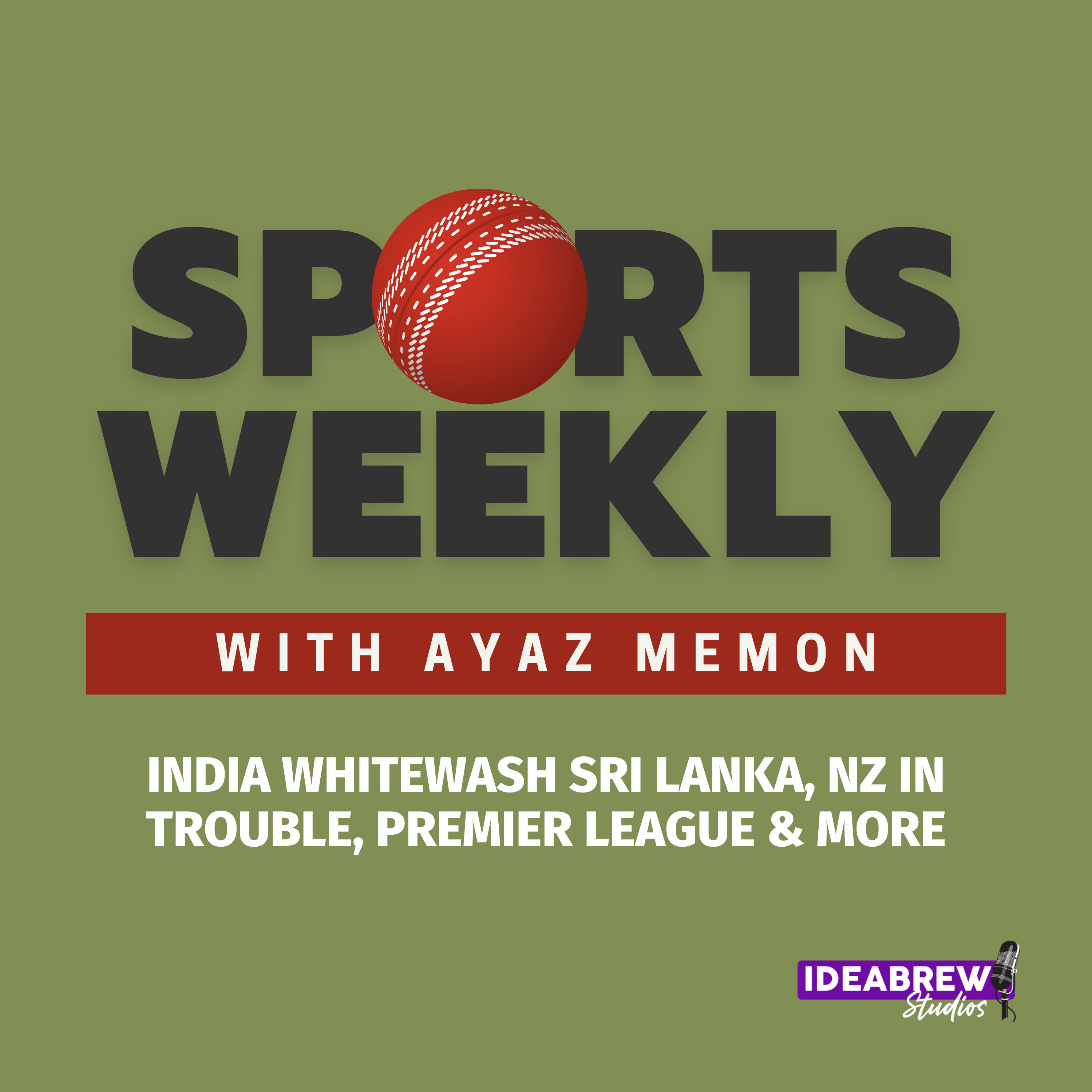 India Whitewash Sri Lanka, NZ in Trouble, Premier League & More