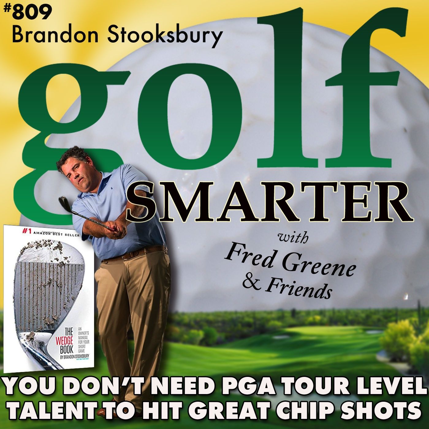 You Don’t Need to Be a PGA Tour Level Talent To Hit Effective Chip Shots  with Brandon Stooksbury episode artwork