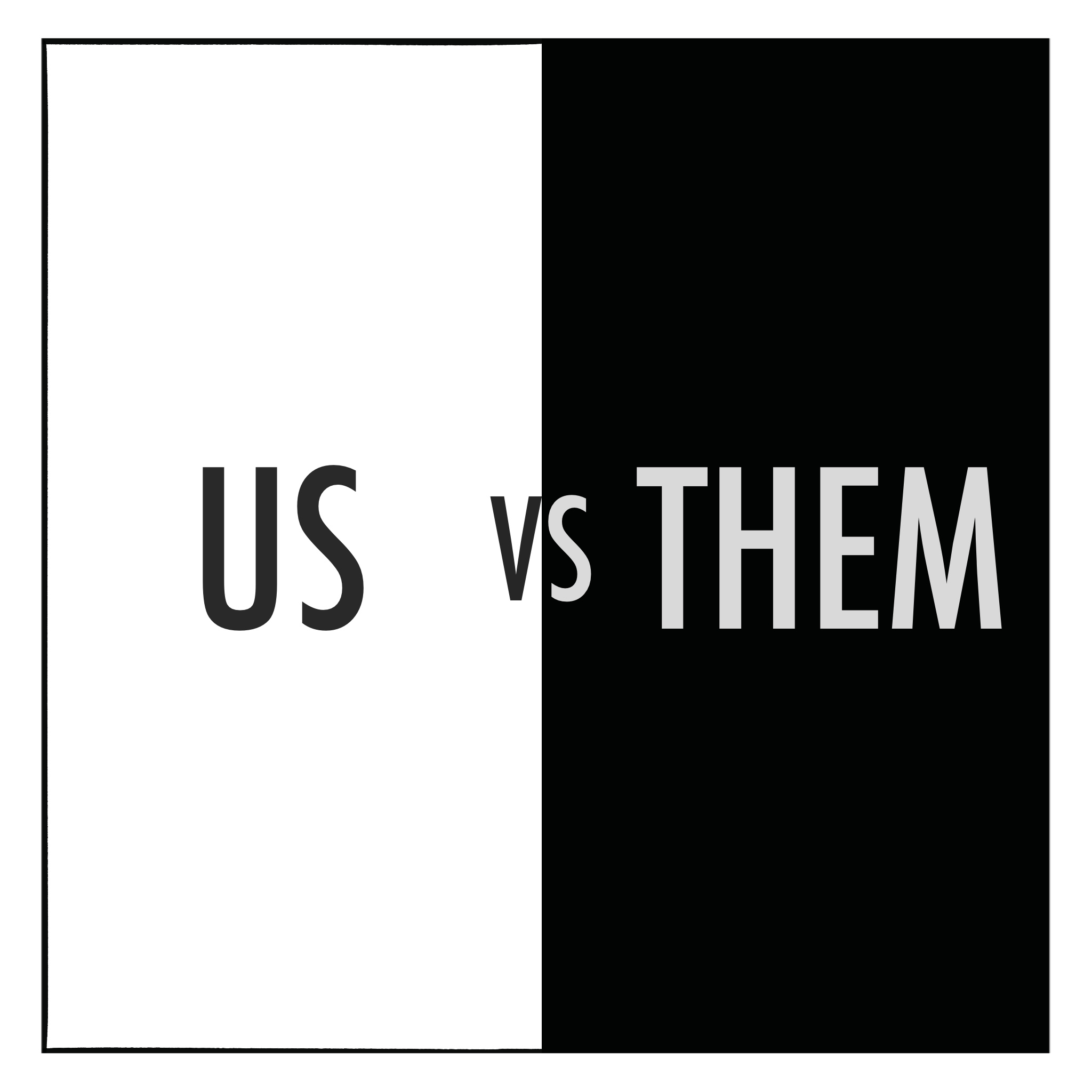 EPISODE 115: Us vs. Them