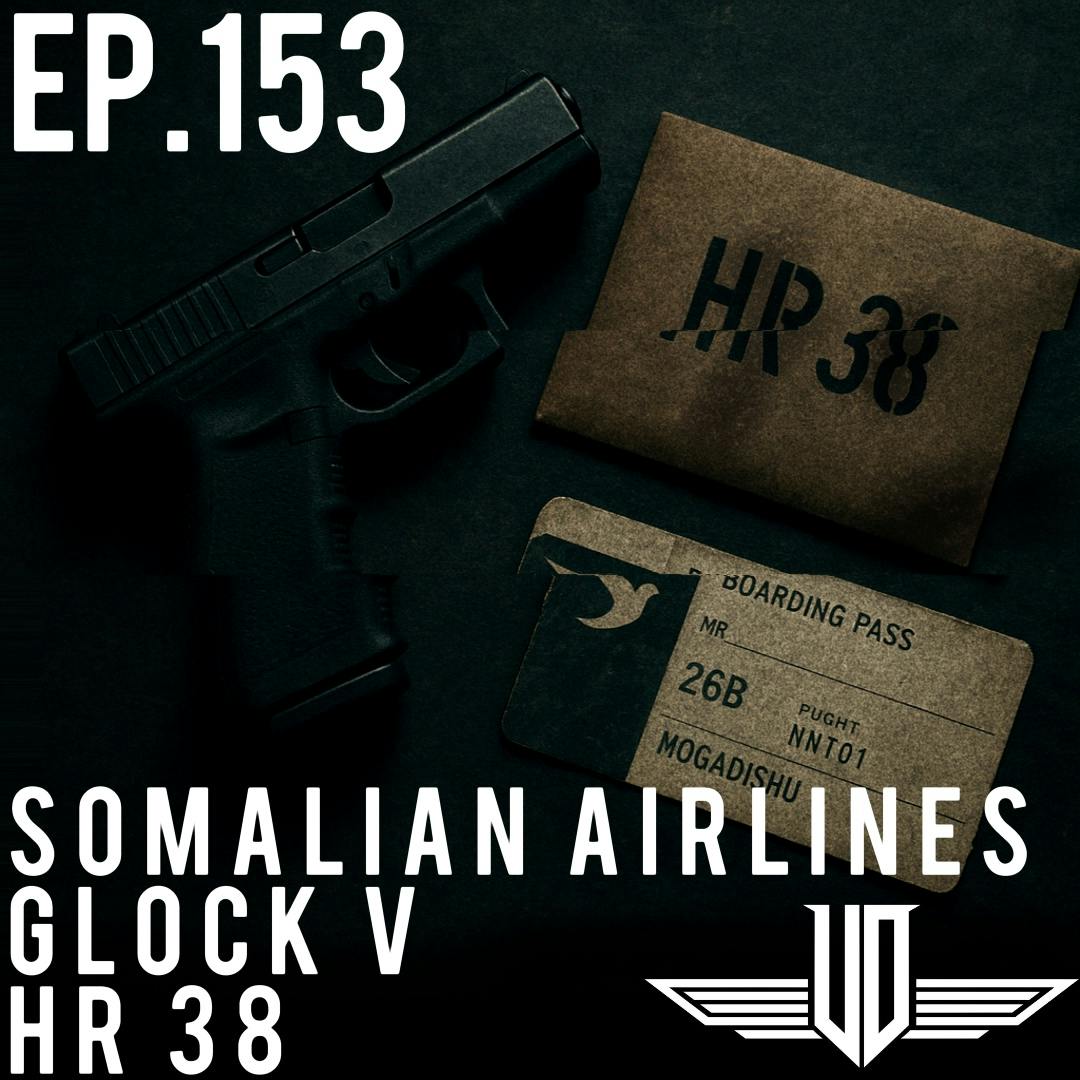 153 Glock V, HR 38, and Somalian Airlines 153 Glock V, HR 38, and Somalian Airlines