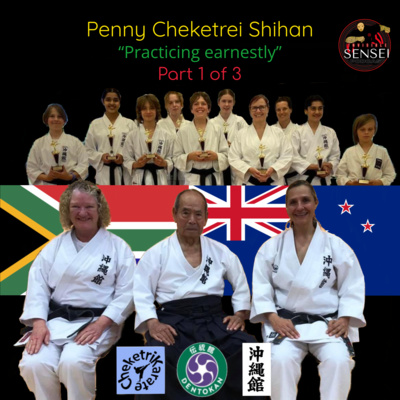"Practice earnestly" Shihan Penny Cheketrei part 1 of 3 episode artwork