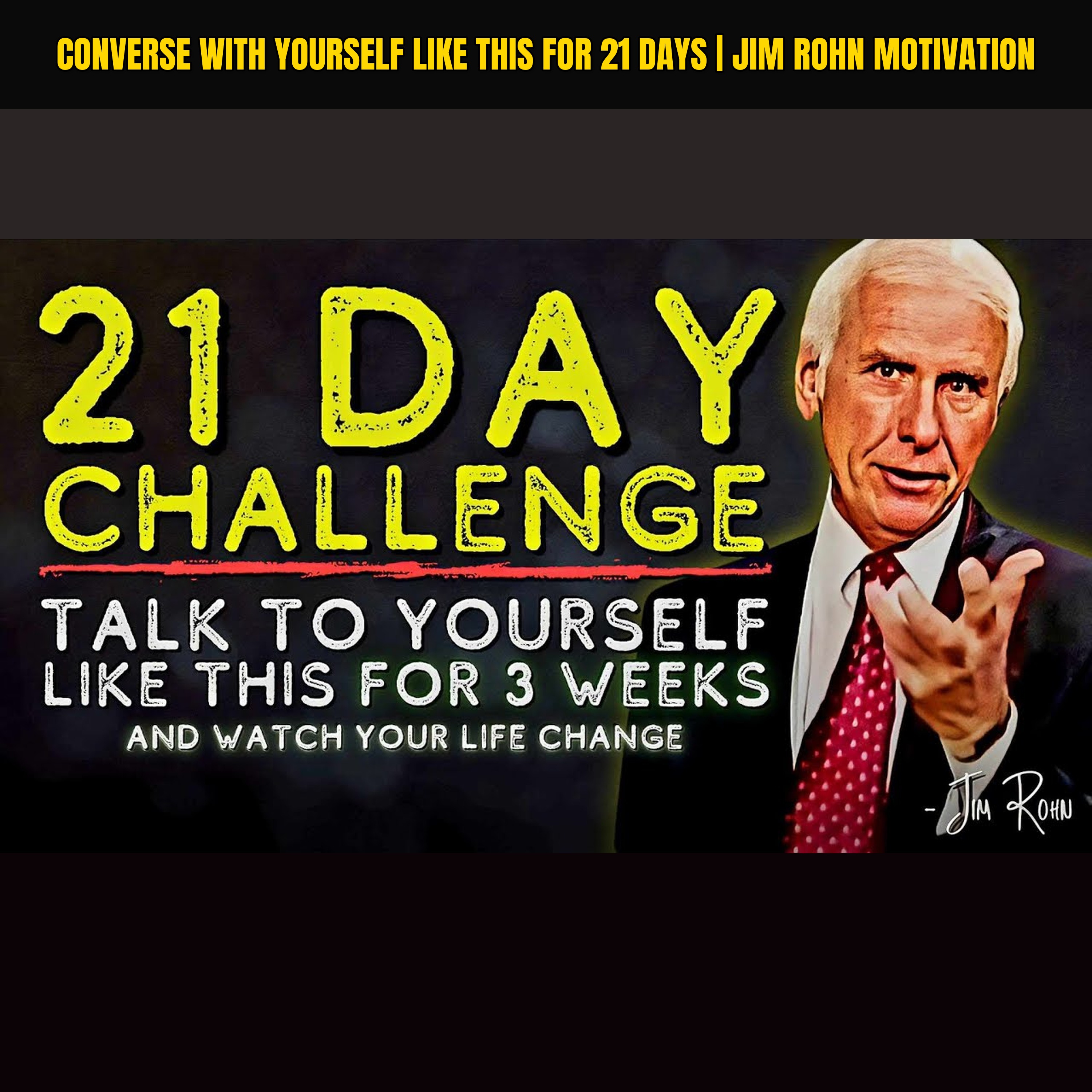 Converse with Yourself Like This for 21 Days | Jim Rohn Motivation episode artwork