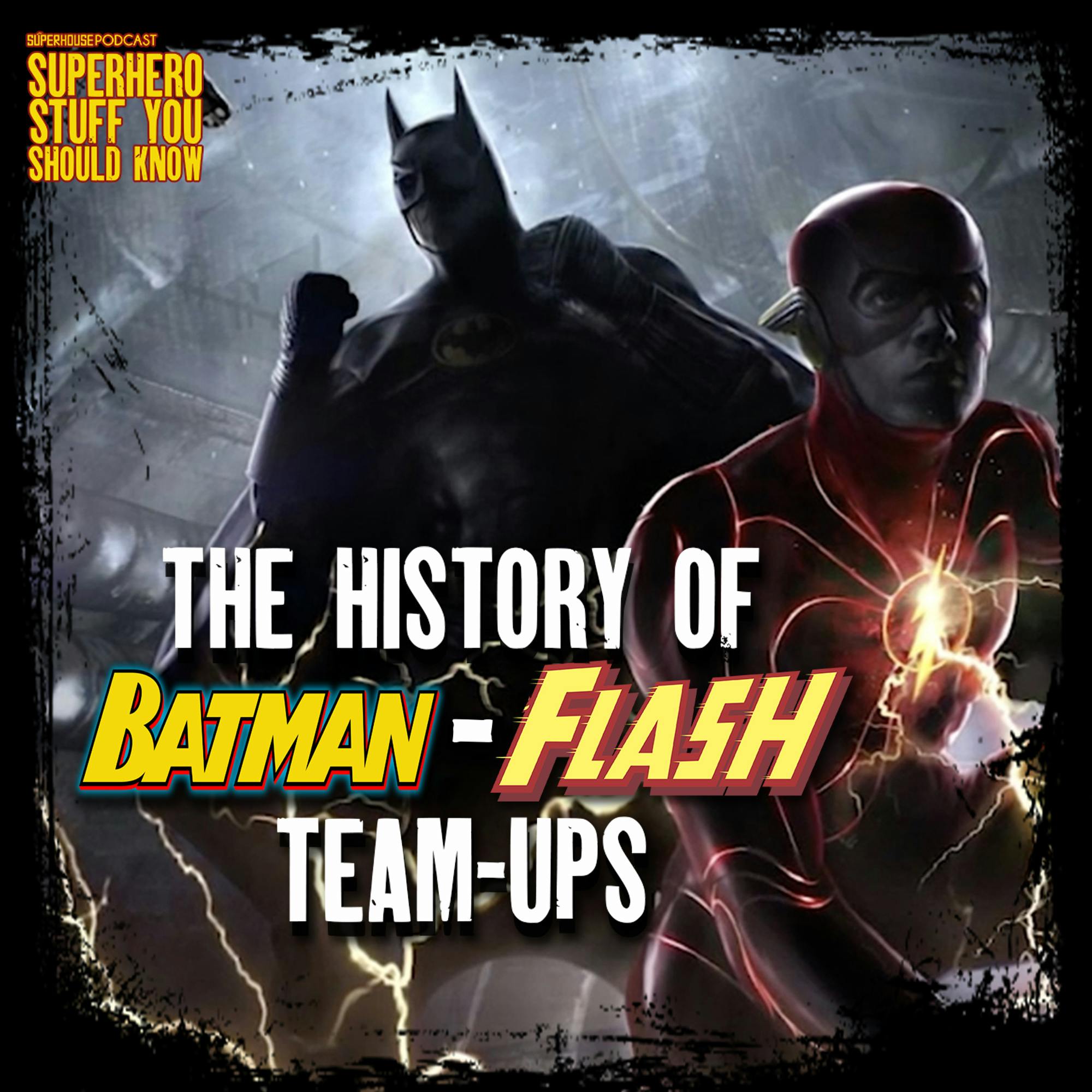 The History of Batman-Flash Team-ups
