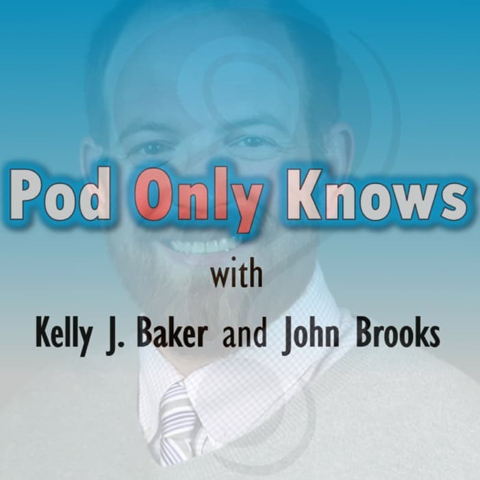 Pod Only Knows