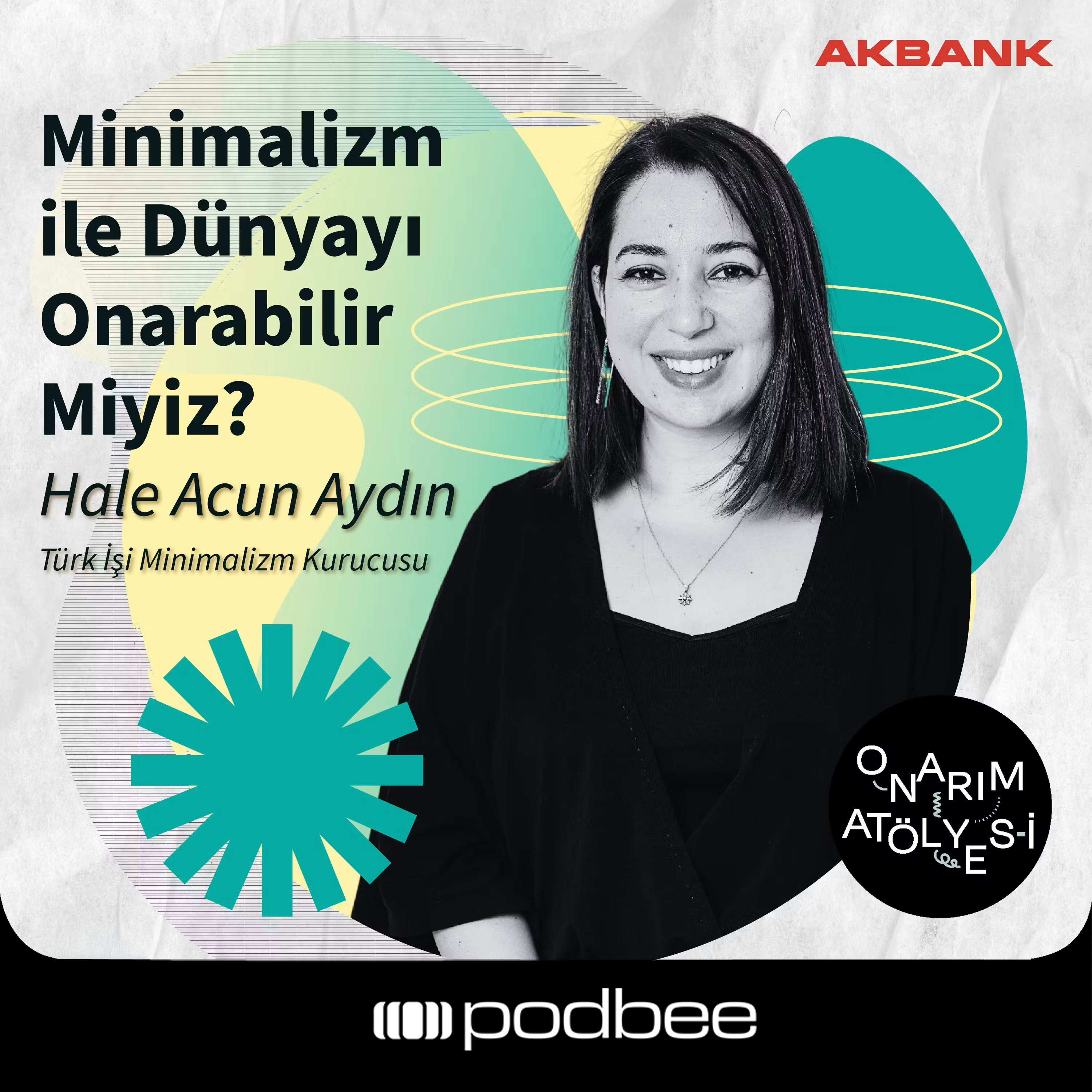 S2E6: Minimalizm ile Dünyayı Onarabilir Miyiz? // Konuk: Hale Acun Aydın