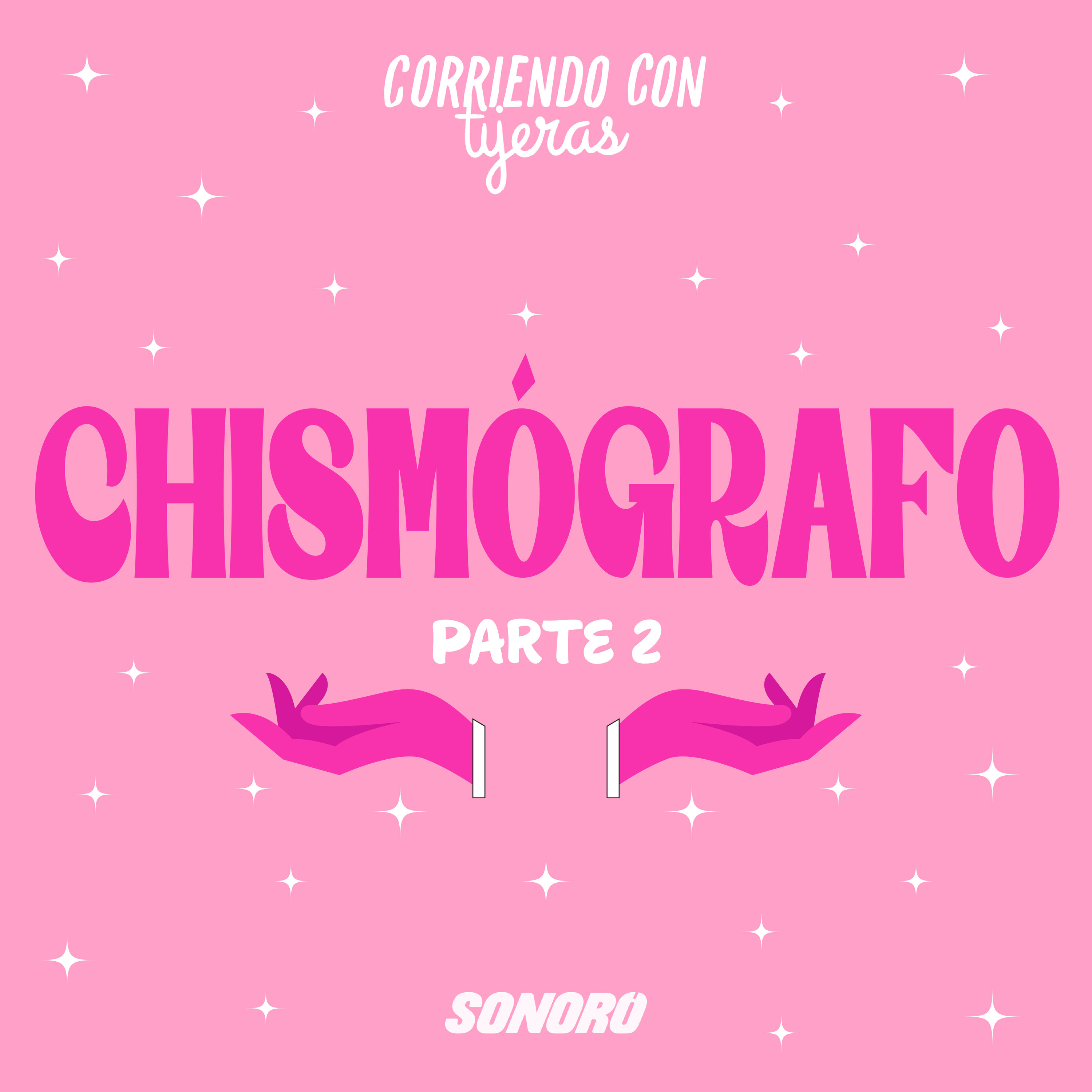 Chismógrafo Parte 2