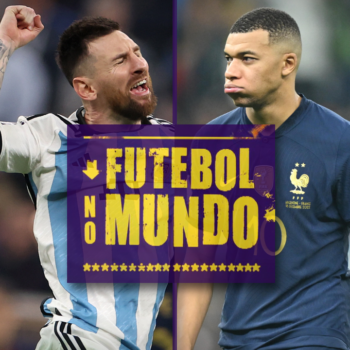 Futebol no Mundo #189 - Dia 29: Título da Argentina coroa lendária carreira de Messi