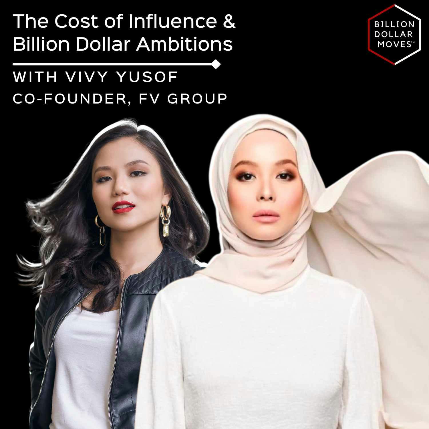 "To Fail in Such A Public Way"—The Cost of Influence & Billion Dollar Ambitions with Vivy Yusof, FV Group