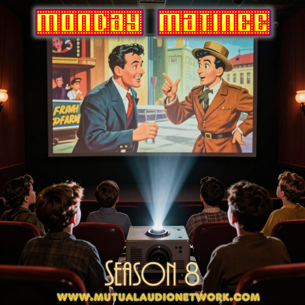 Monday Matinee- April 20th, 2026