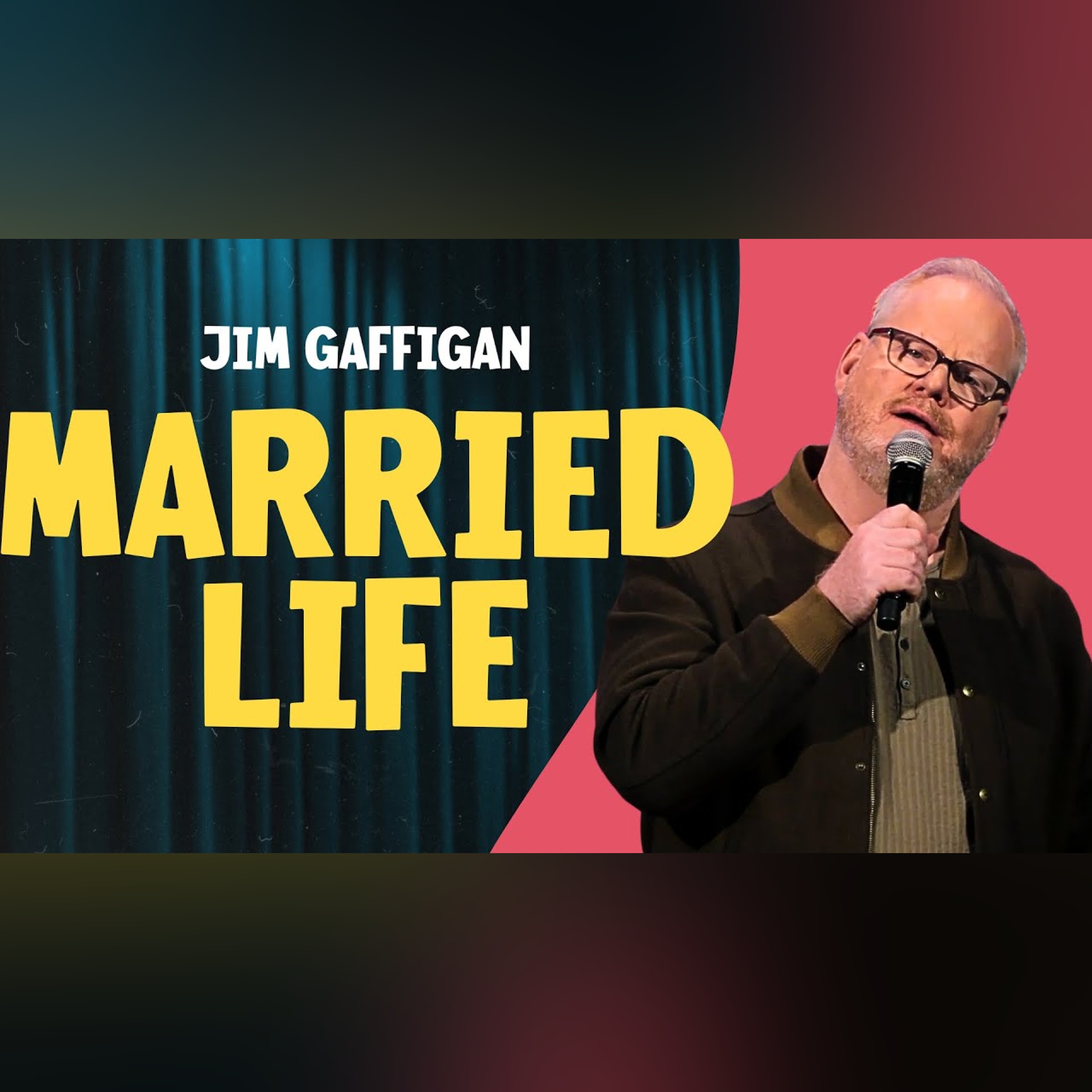 Best of Jim Gaffigan: Married Way Out of My League - Jim Gaffigan episode artwork