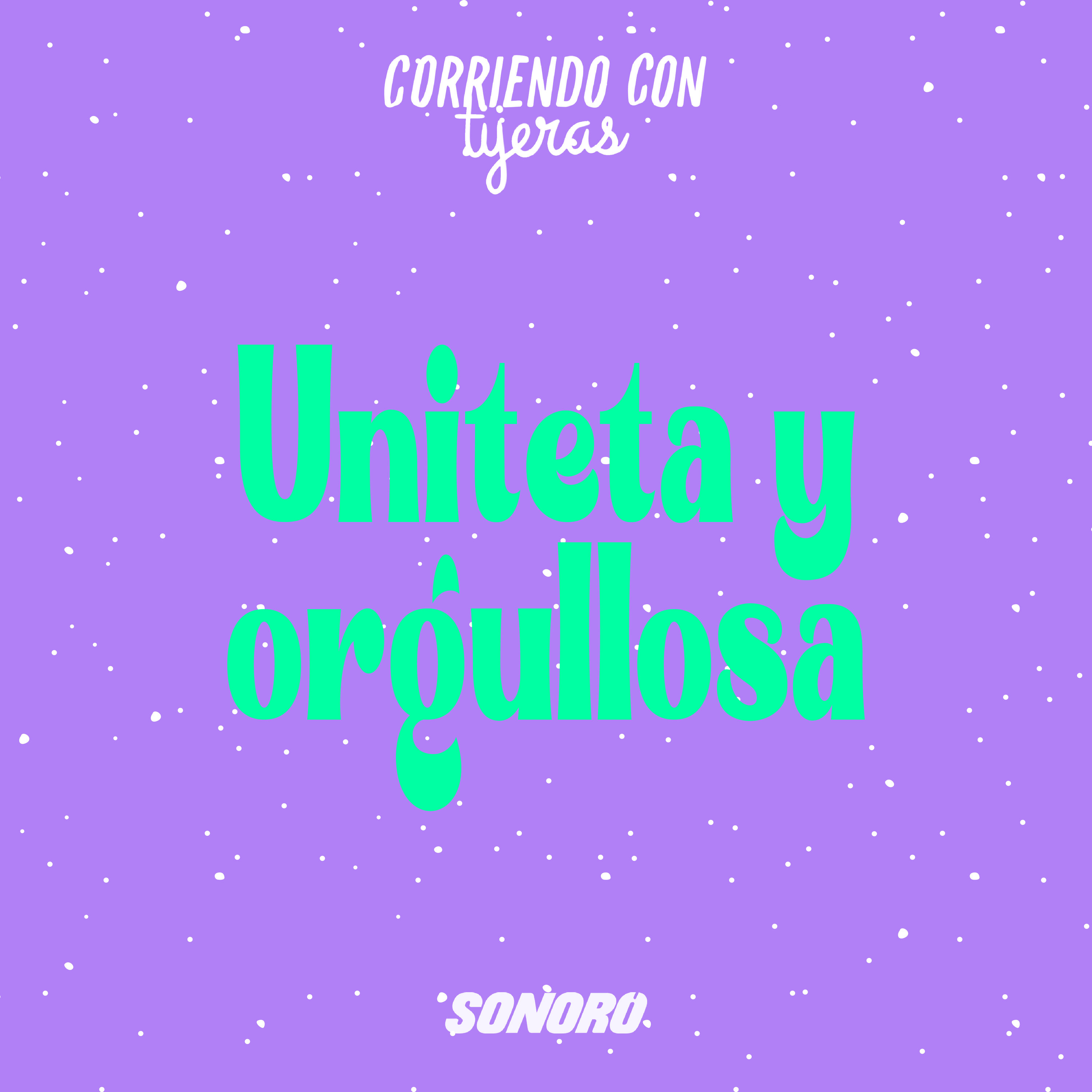 Uniteta y orgullosa