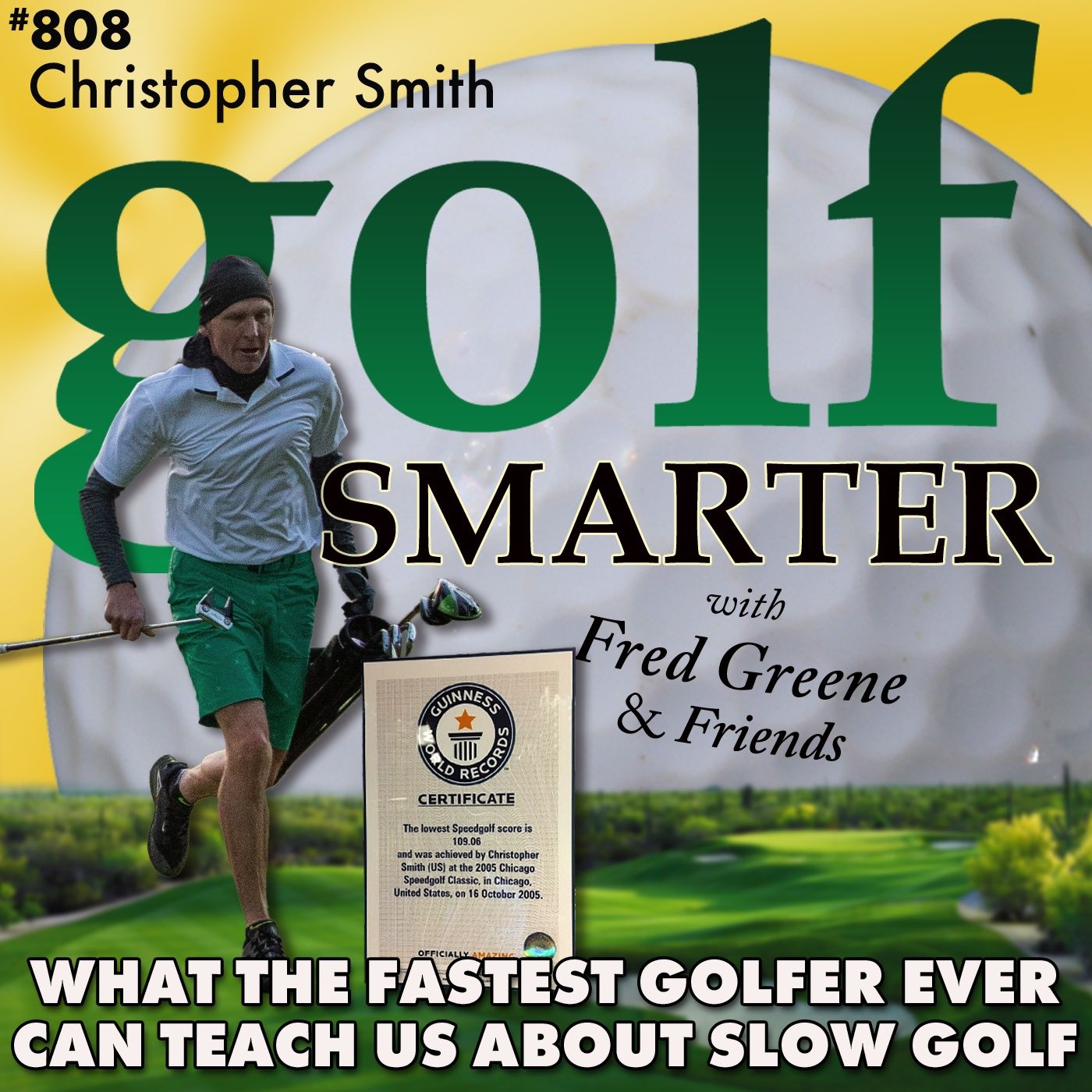 What the Fastest Golfer In History Can Teach Us About Playing Slow Golf with Christopher Smith, PGA episode artwork