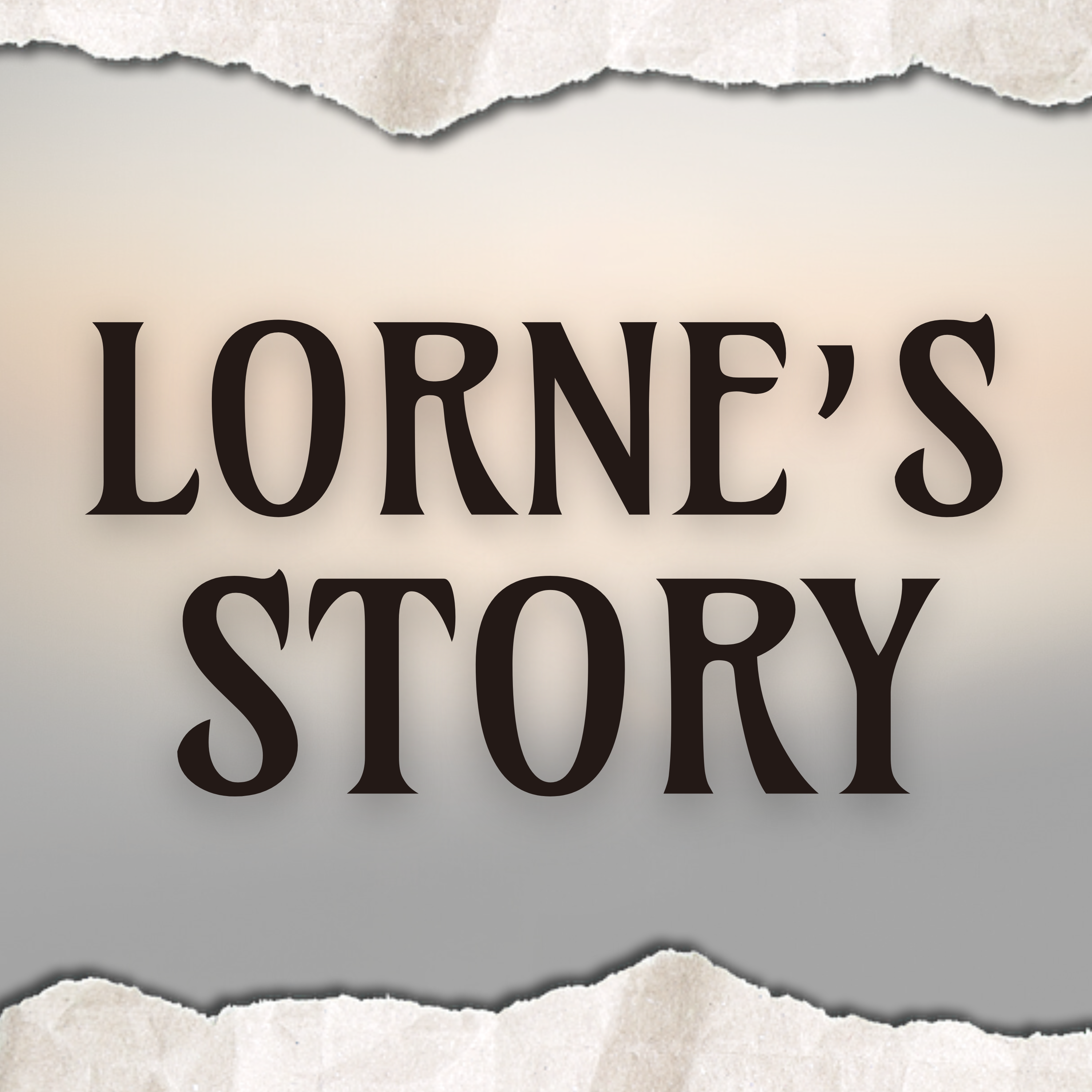 Lorne’s Story
