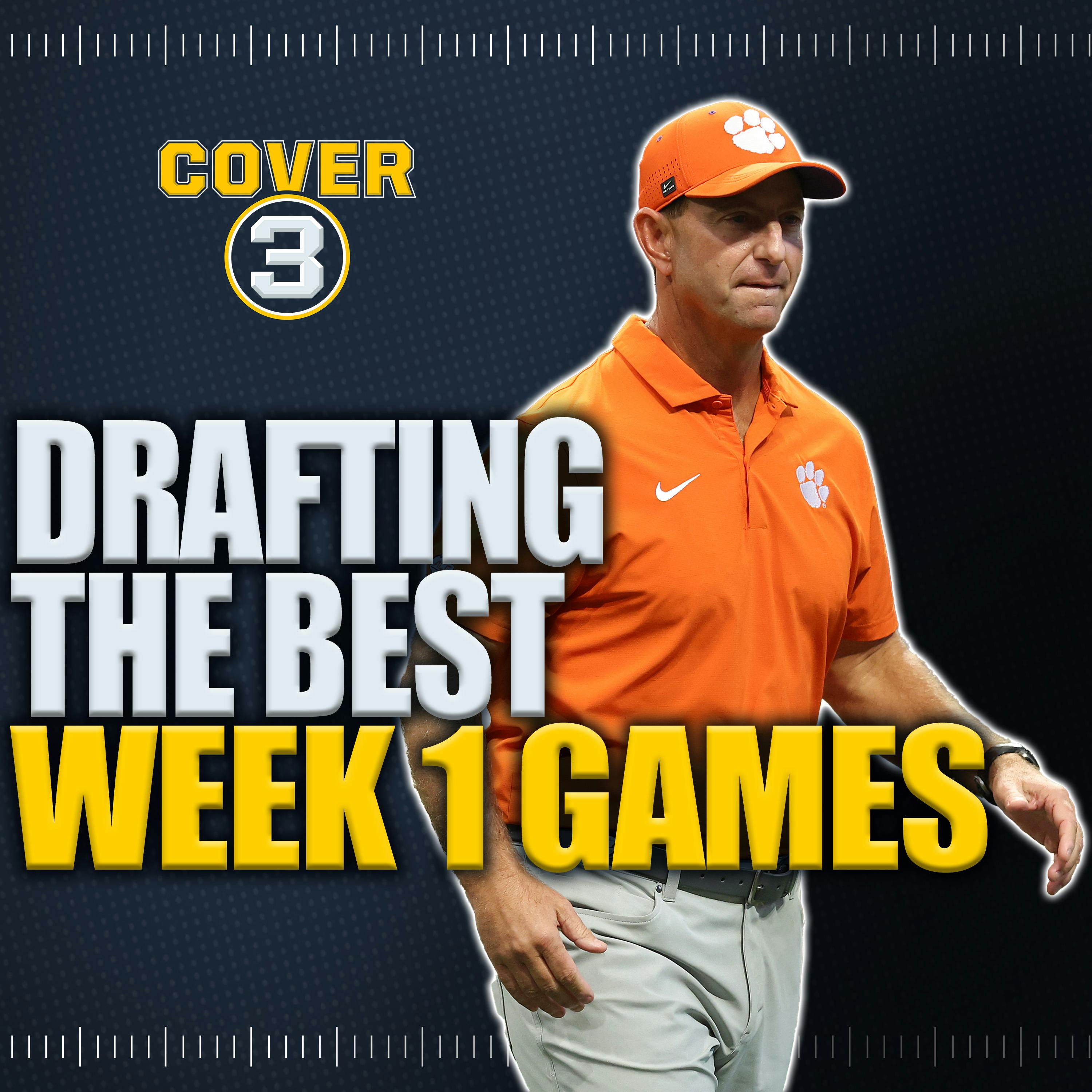 Upon Further Review, Drafting The Best Week 1 Games, More! | Cover 3 College Football Podcast