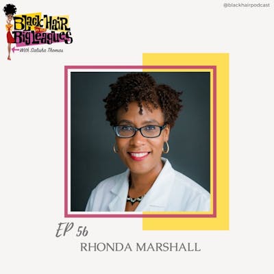 EP 56- Founder of INAHSI NATURALS: RHONDA MARSHALL