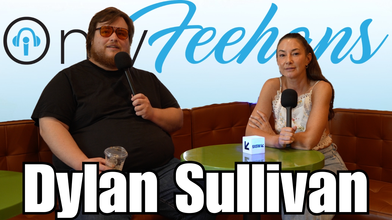 #270 Live From South By Southwest (w/Dylan Sullivan)