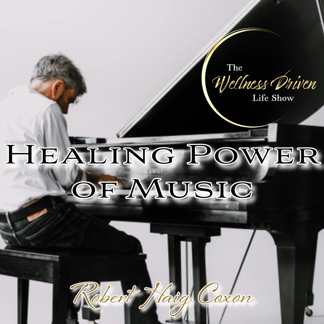 🎵The Coxon Effect: Unveiling the Healing Power of Music with Robert Haig Coxon🎶 episode artwork