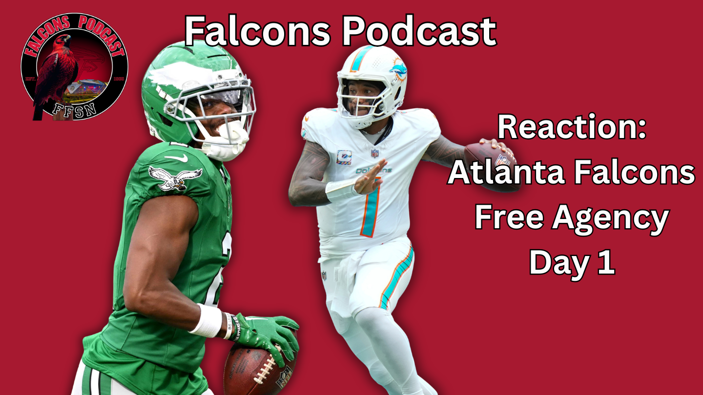 EP 369: Atlanta Falcons Day 1 Free Agency Recap and Reaction