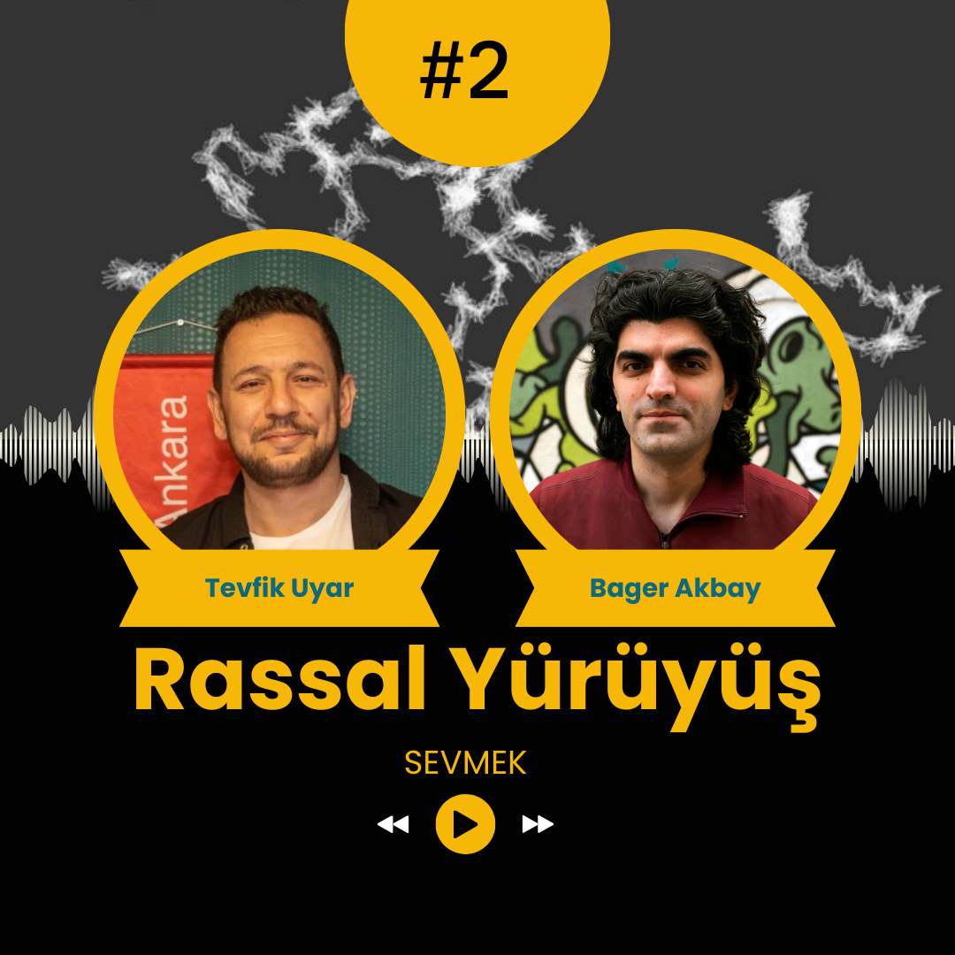 RASSAL YÜRÜYÜŞ #2 – “SEVMEK” episode artwork
