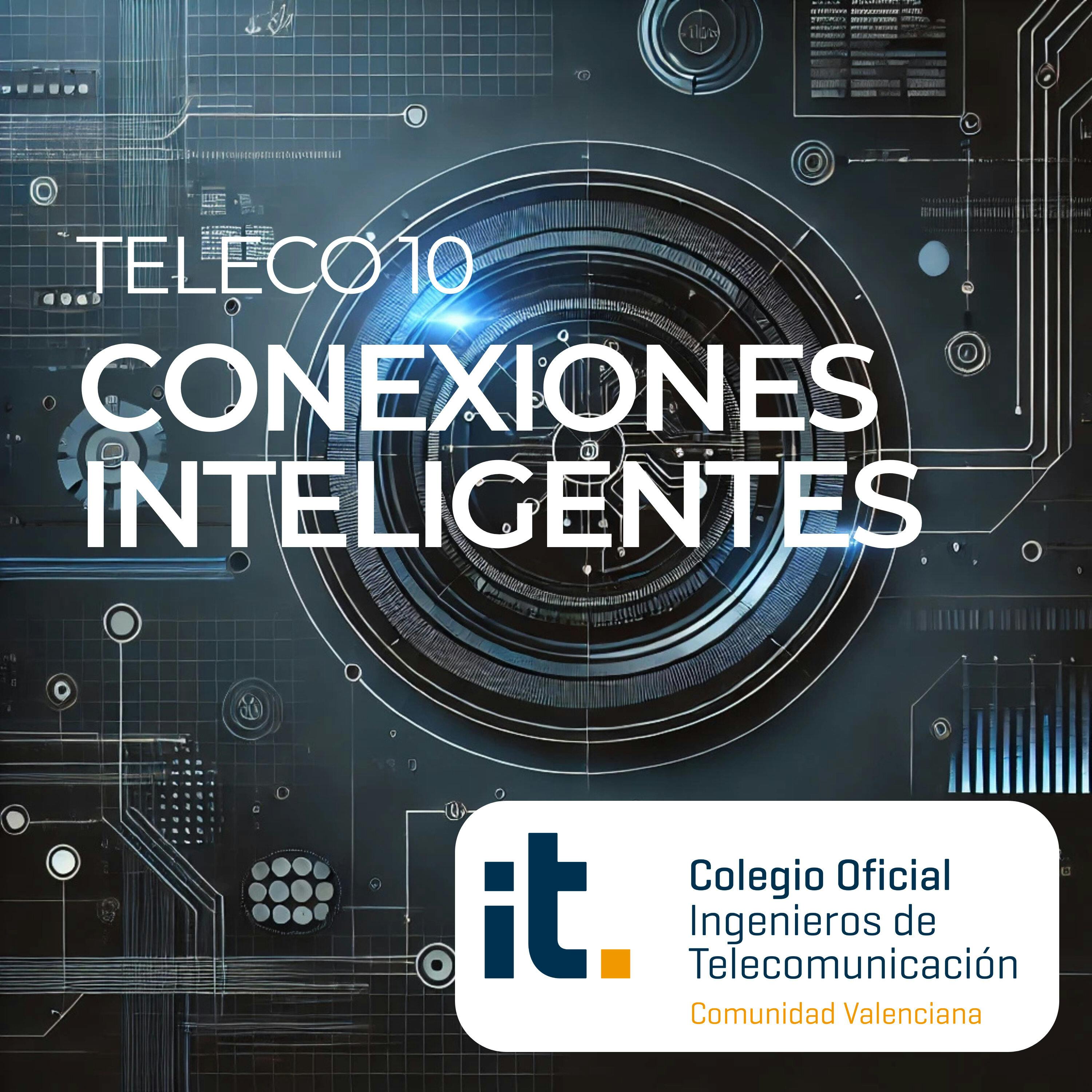 Teleco 10: Conexiones Inteligentes
