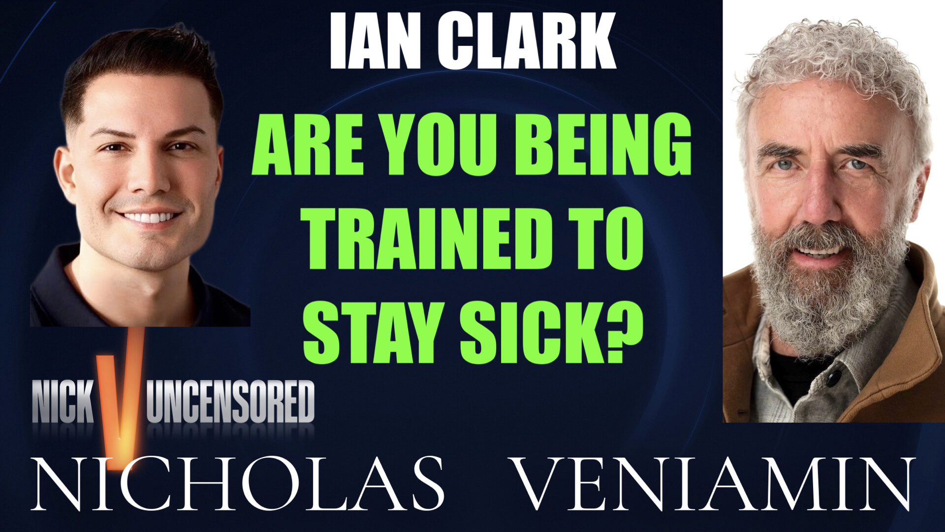 Ian Clark Discusses Are You Being Trained To Stay Sick with Nicholas Veniamin episode artwork