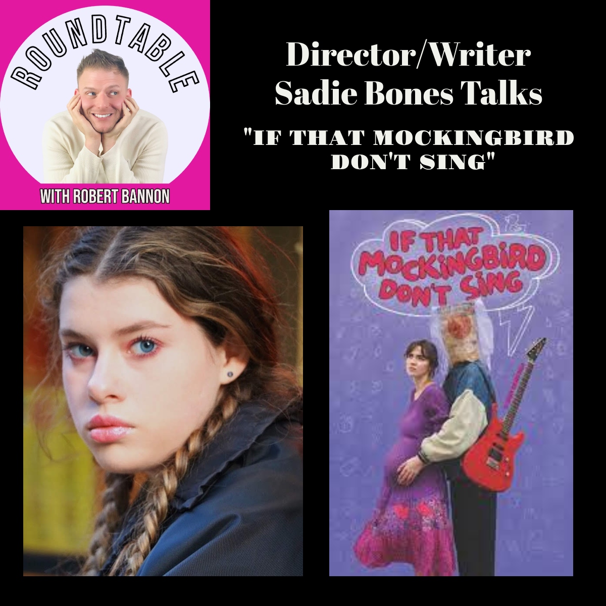 Director/Writer Sadie Bones Talks Her New Film "If That Mockingbird Don't Sing"