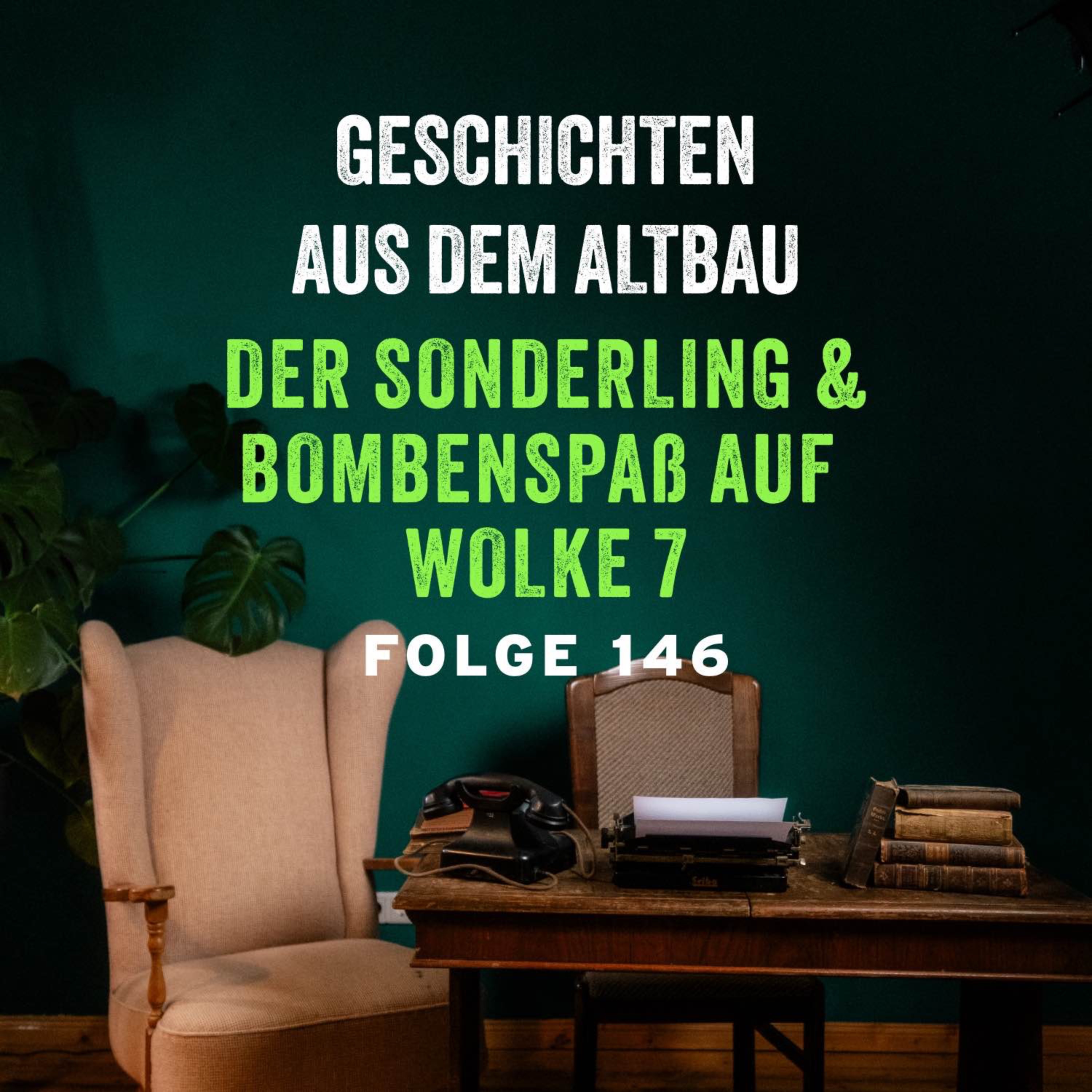#146 - Der Sonderling und Bombenspaß auf Wolke 7