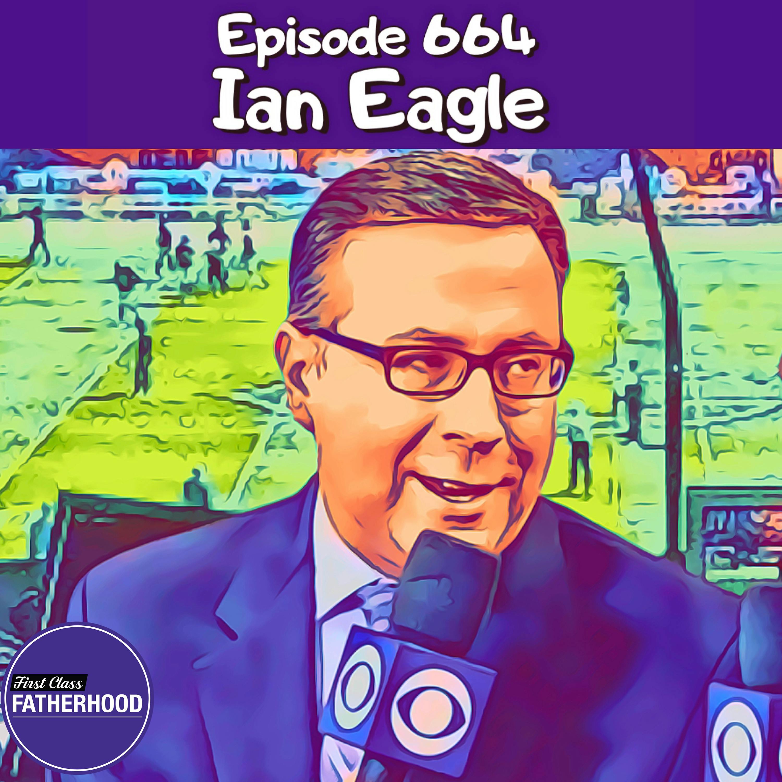 #664 Ian Eagle