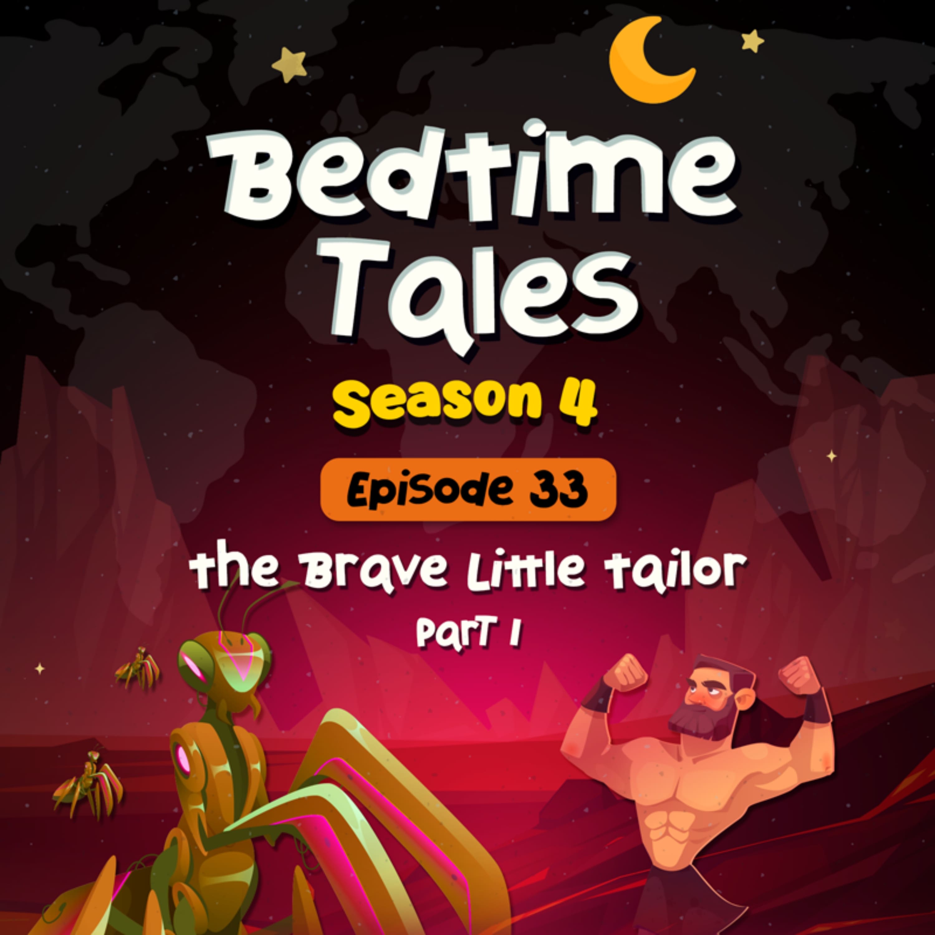 The Brave Little Tailor Part 1 | Bedtime Tales S4E33 episode artwork