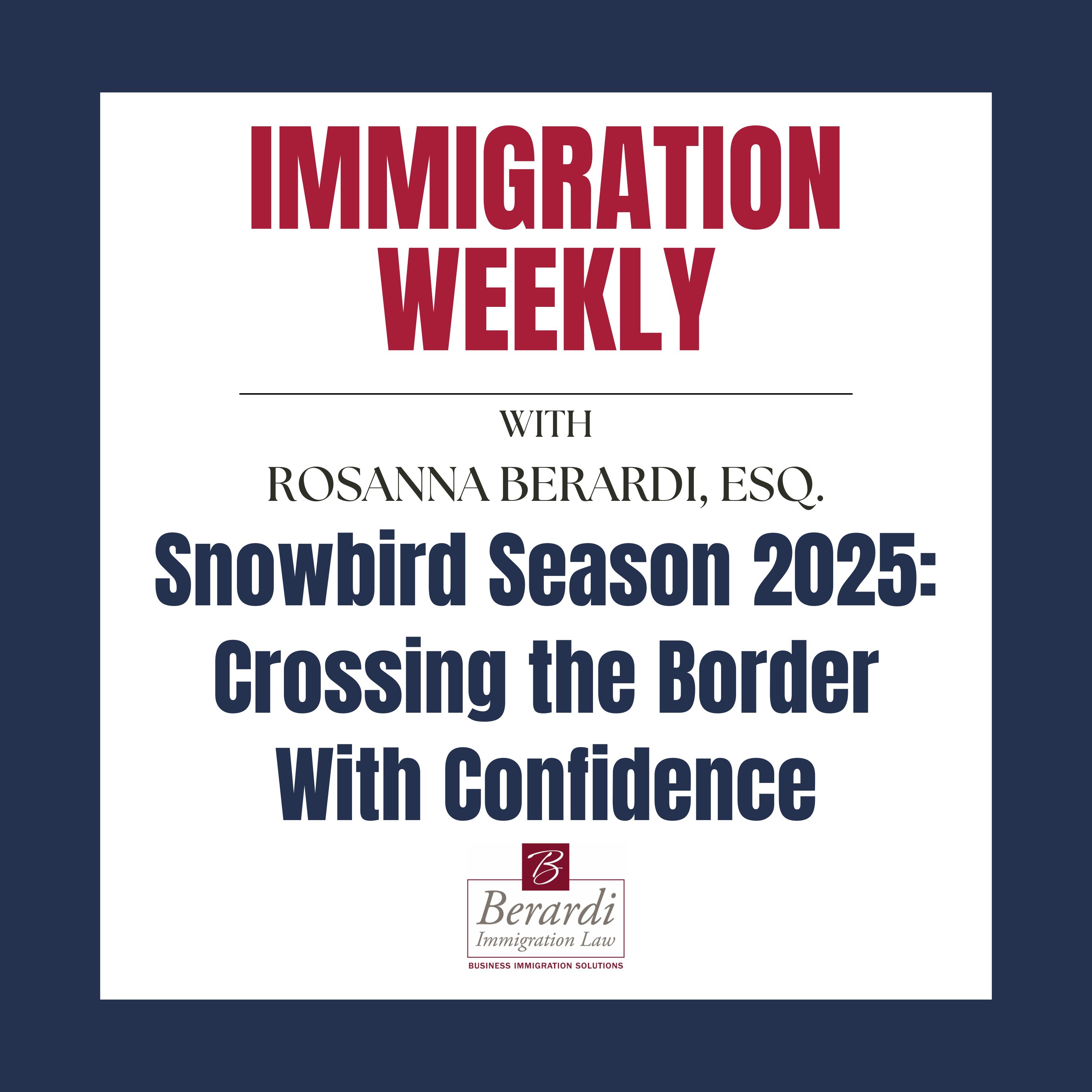 Snowbird Season 2025: Crossing the Border With Confidence episode artwork