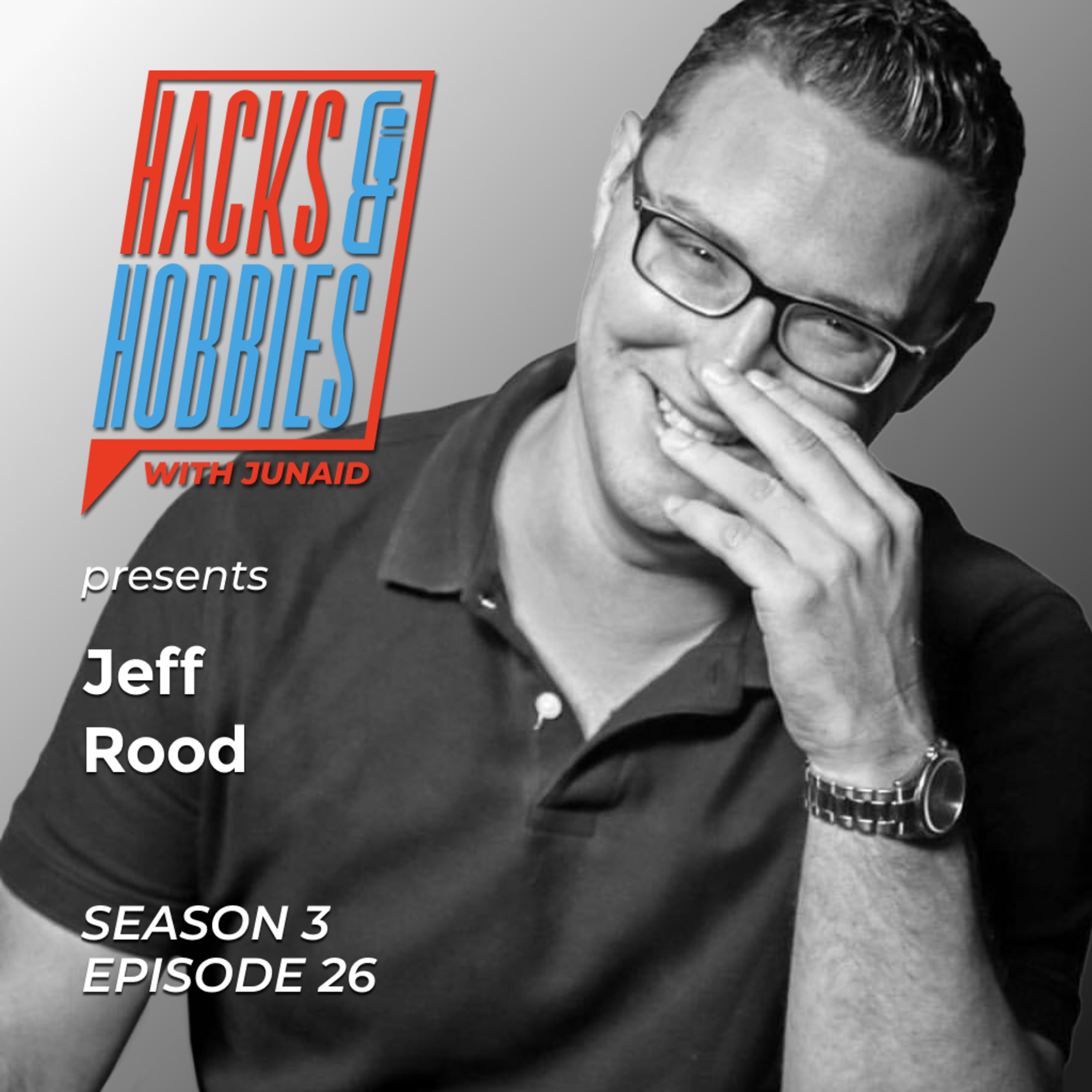 E326 - Jeff Rood - How to produce successful independent films by focusing on building teams