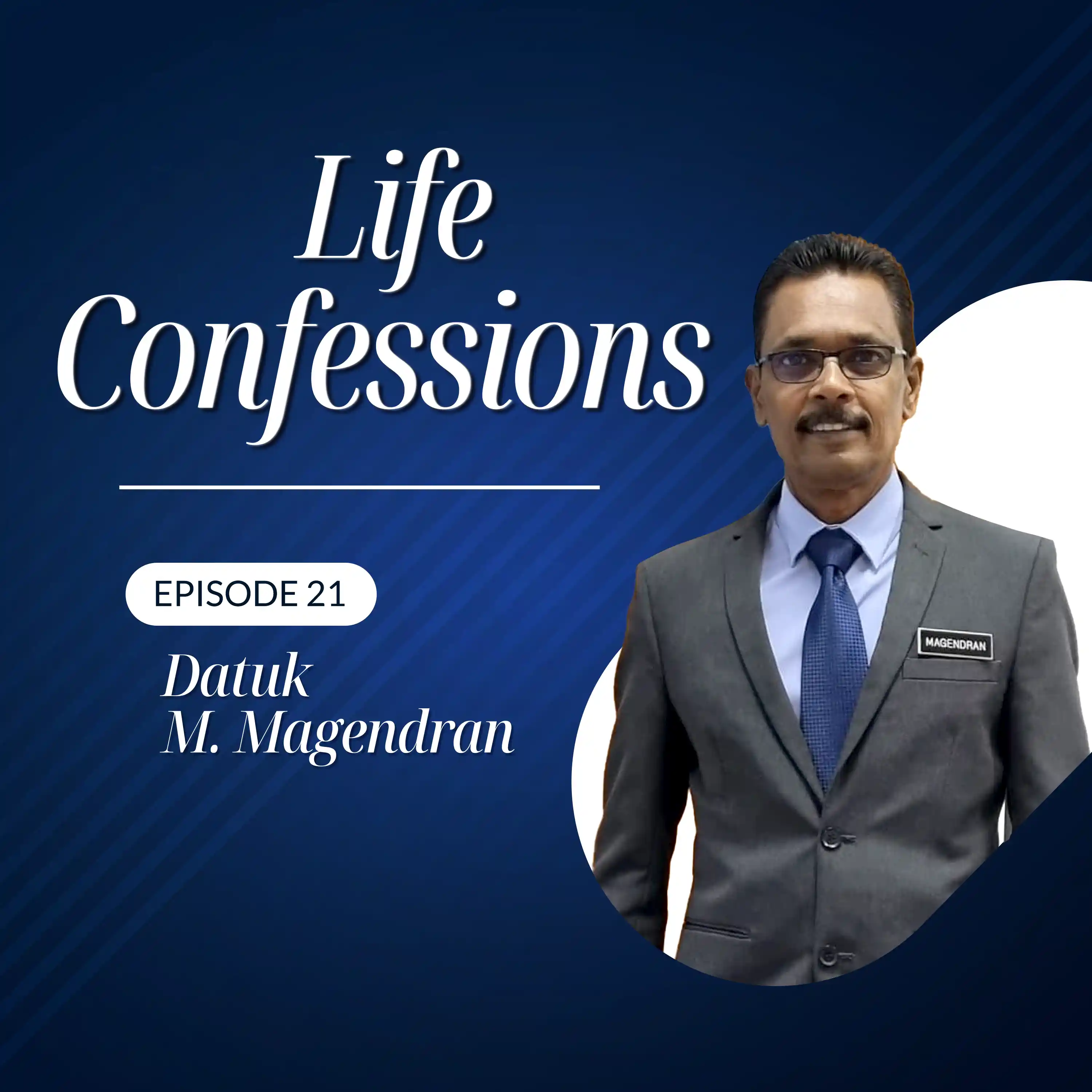 🇲🇾 Malaysia Boleh! Datuk Magendran on Conquering Everest & Our Spirit | Life Confessions S4E21